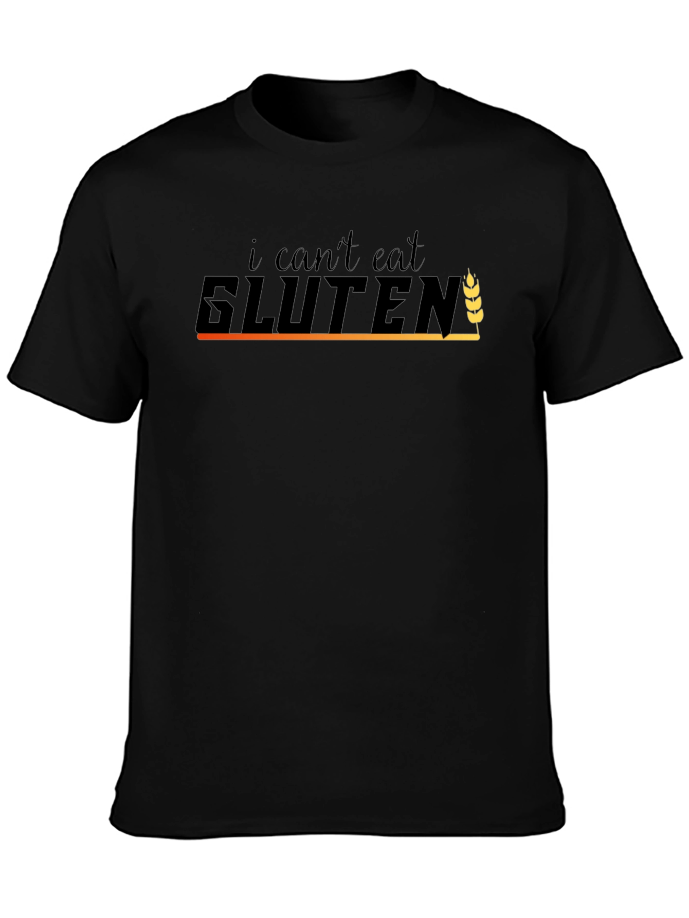 I Cant Eat Gluten Black T-Shirt