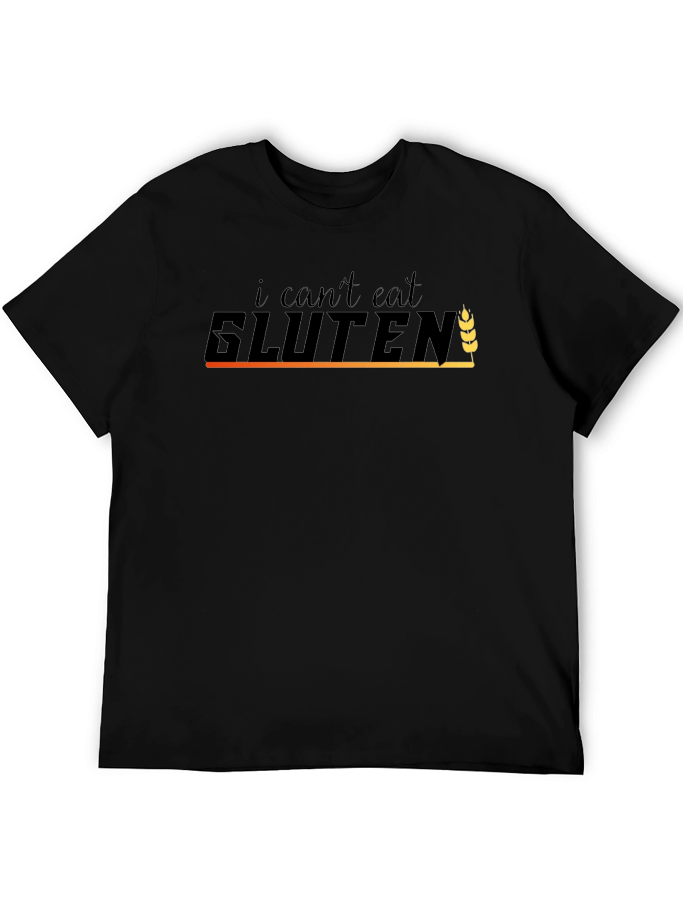 I Cant Eat Gluten Black T-Shirt