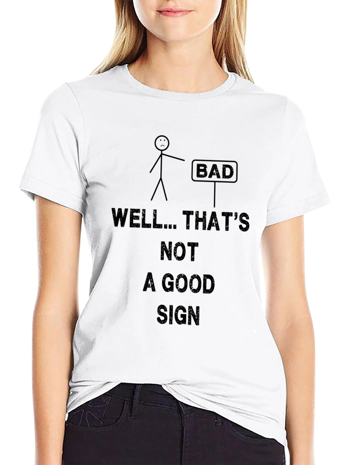 Funny Bad Sign Graphic T-Shirt