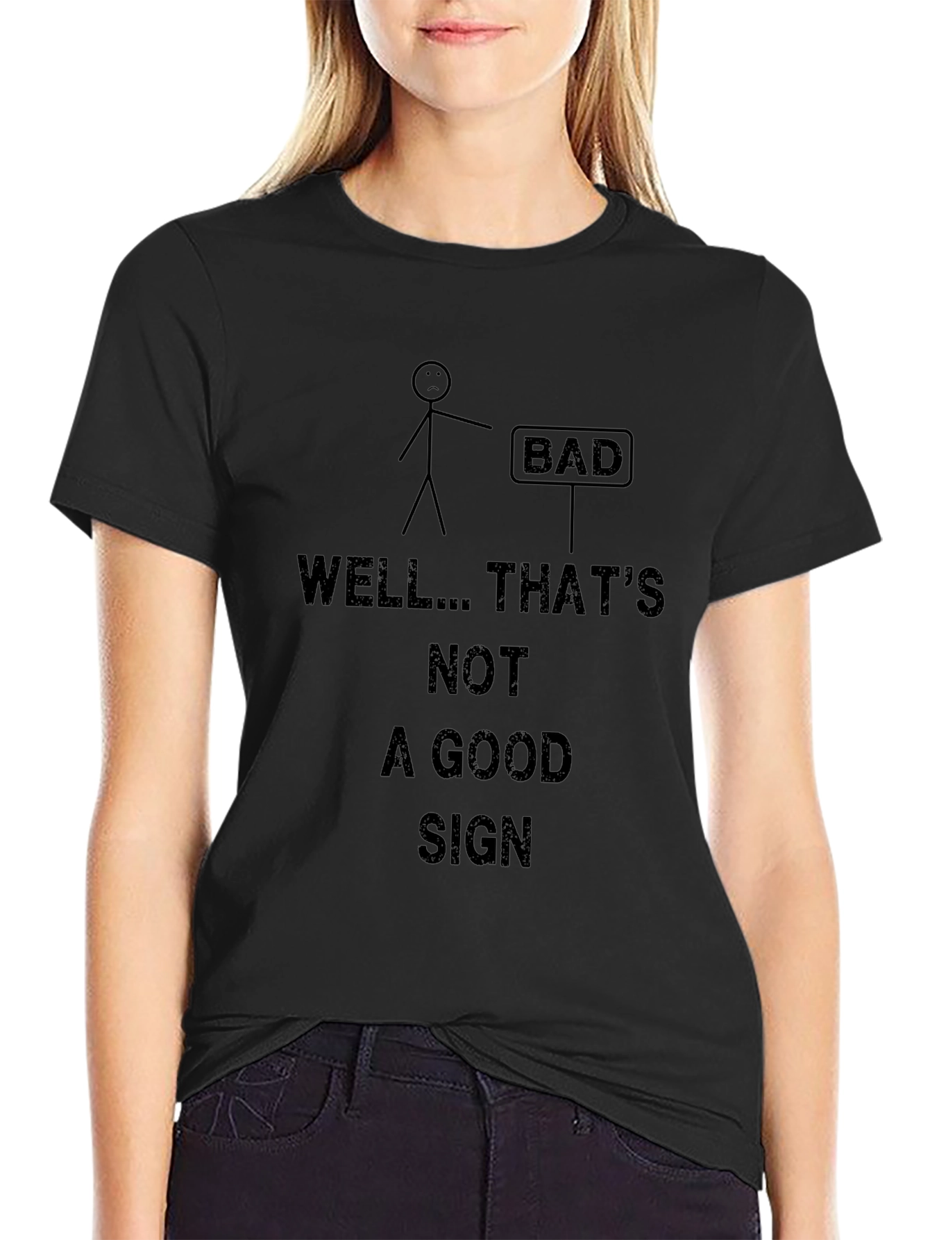 Funny Bad Sign Graphic T-Shirt