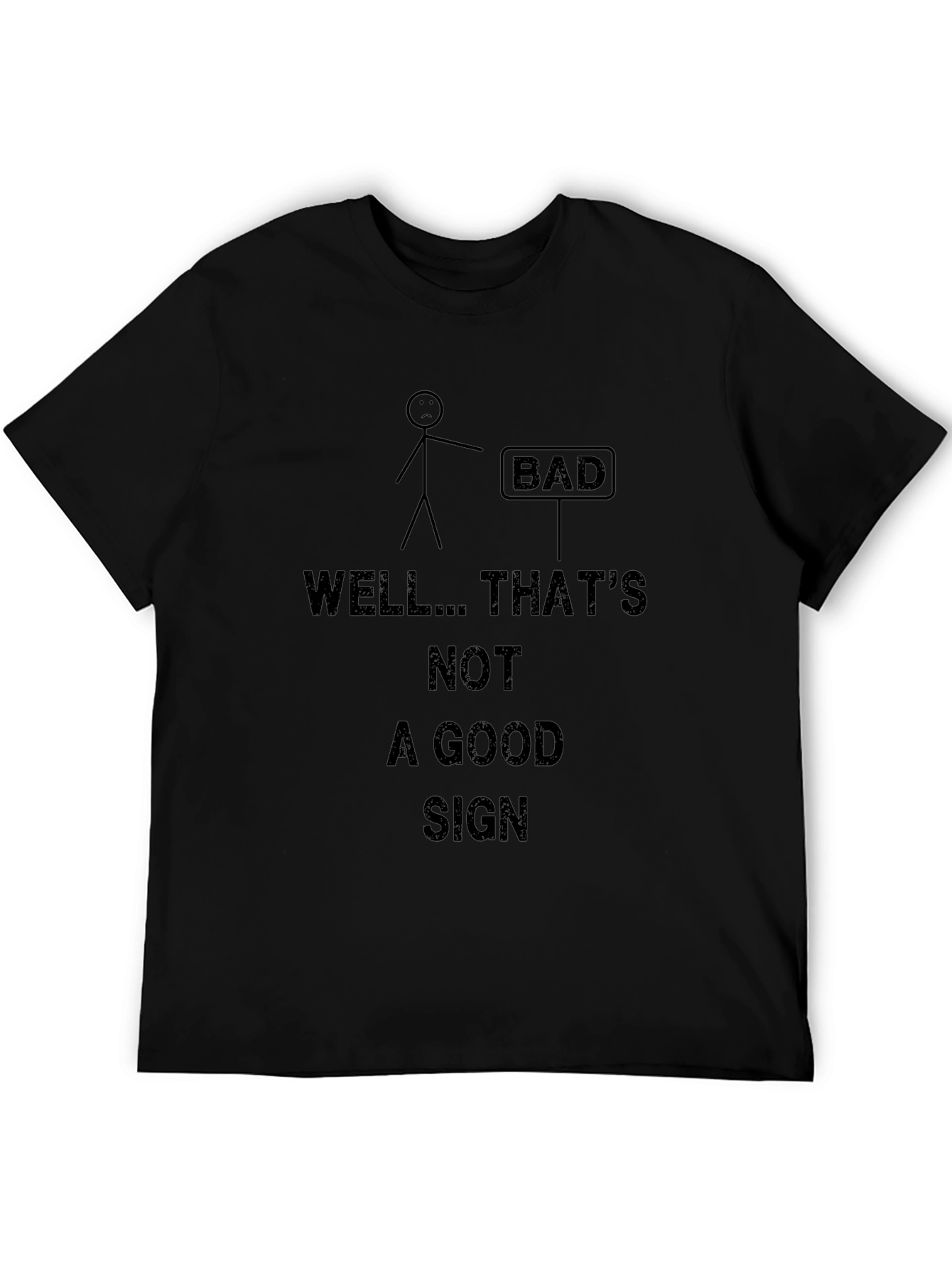 Funny Bad Sign Graphic T-Shirt