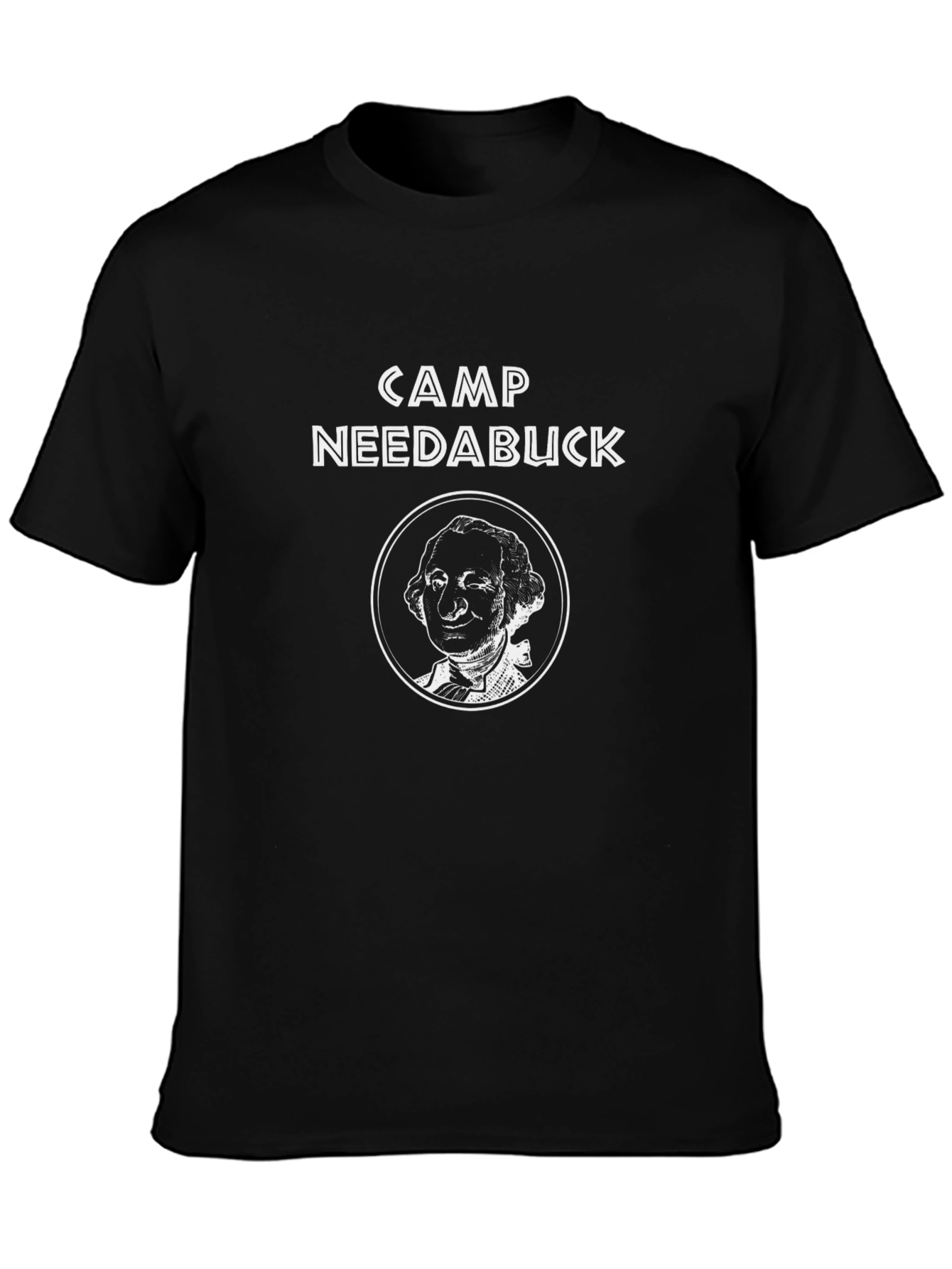 Camp Needabuck T-Shirt - Classic Design