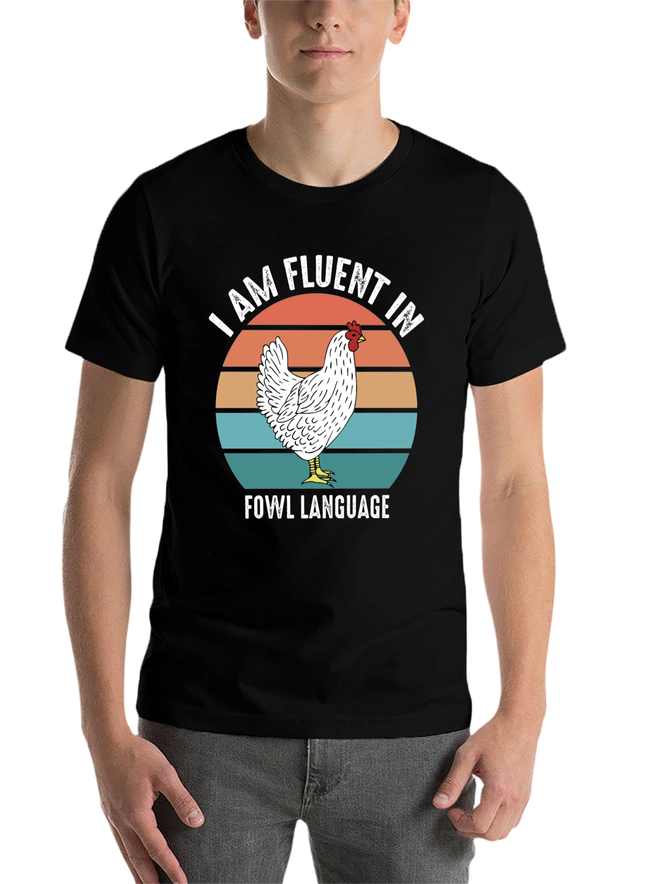 Funny Chicken T-Shirt - Fluent in Fowl Language