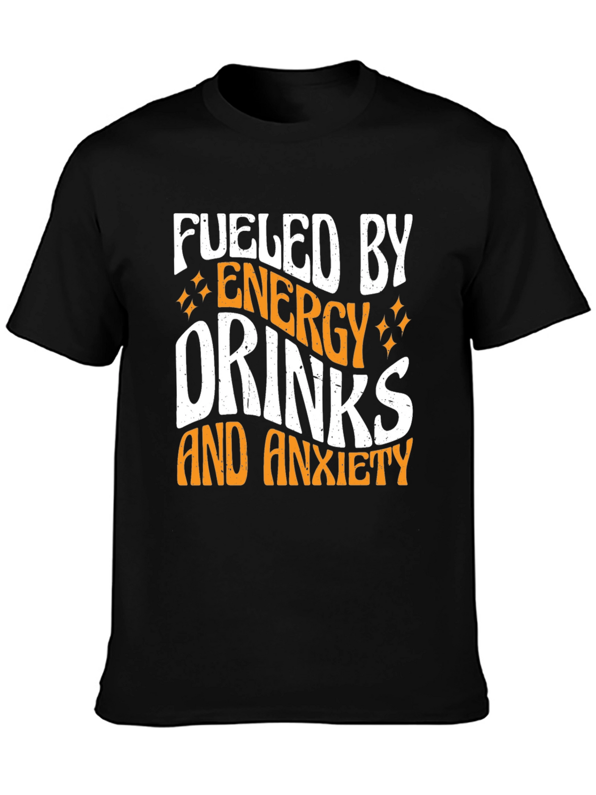 Fueled By Energy Drinks and Anxiety Black T-Shirt