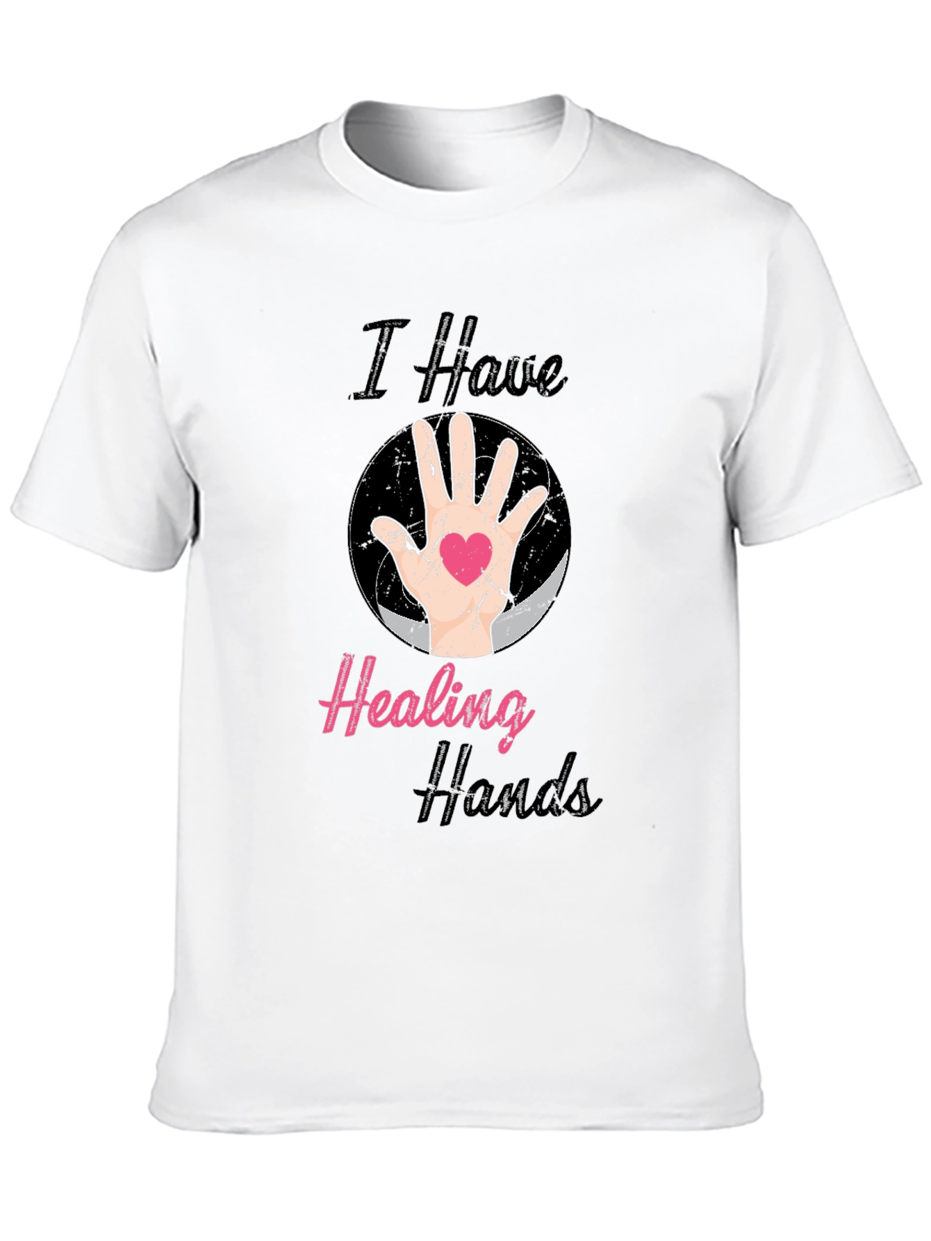 I Have Healing Hands T-Shirt
