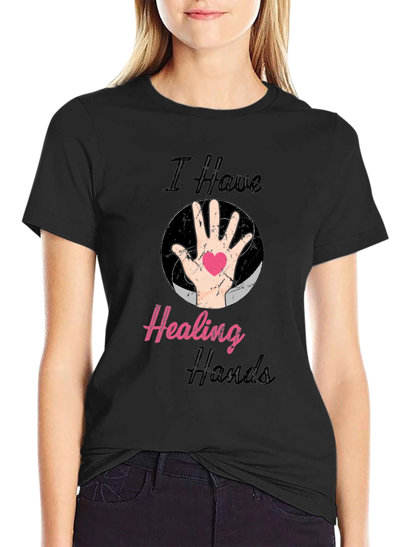 I Have Healing Hands T-Shirt