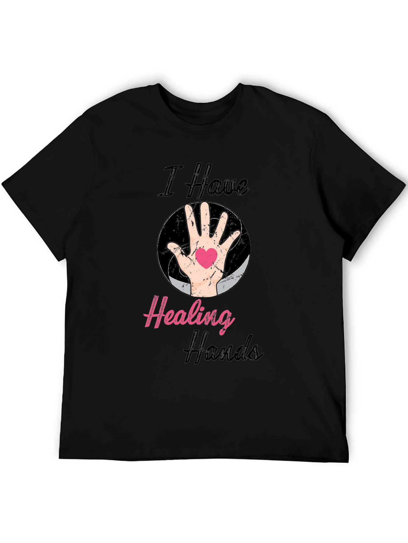 I Have Healing Hands T-Shirt