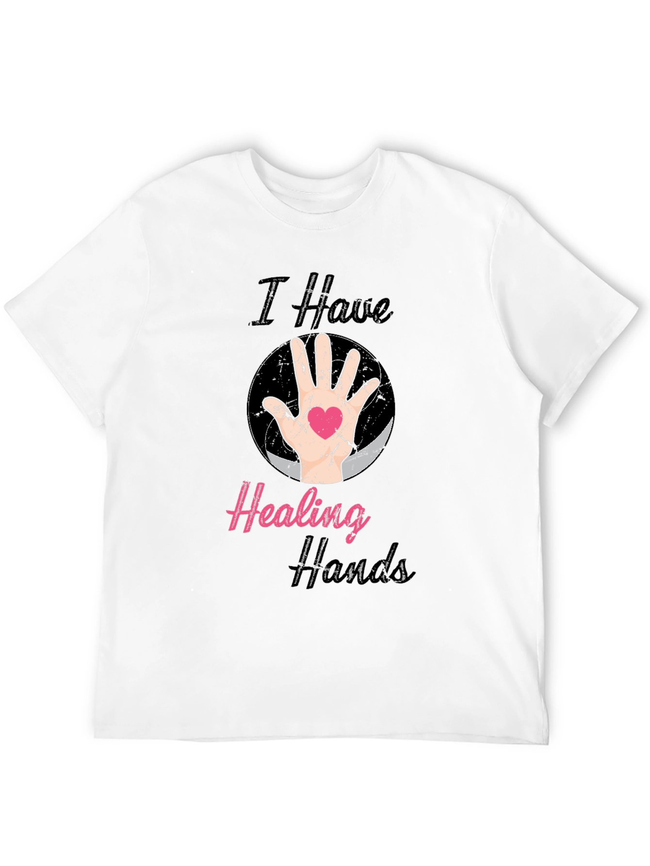 I Have Healing Hands T-Shirt