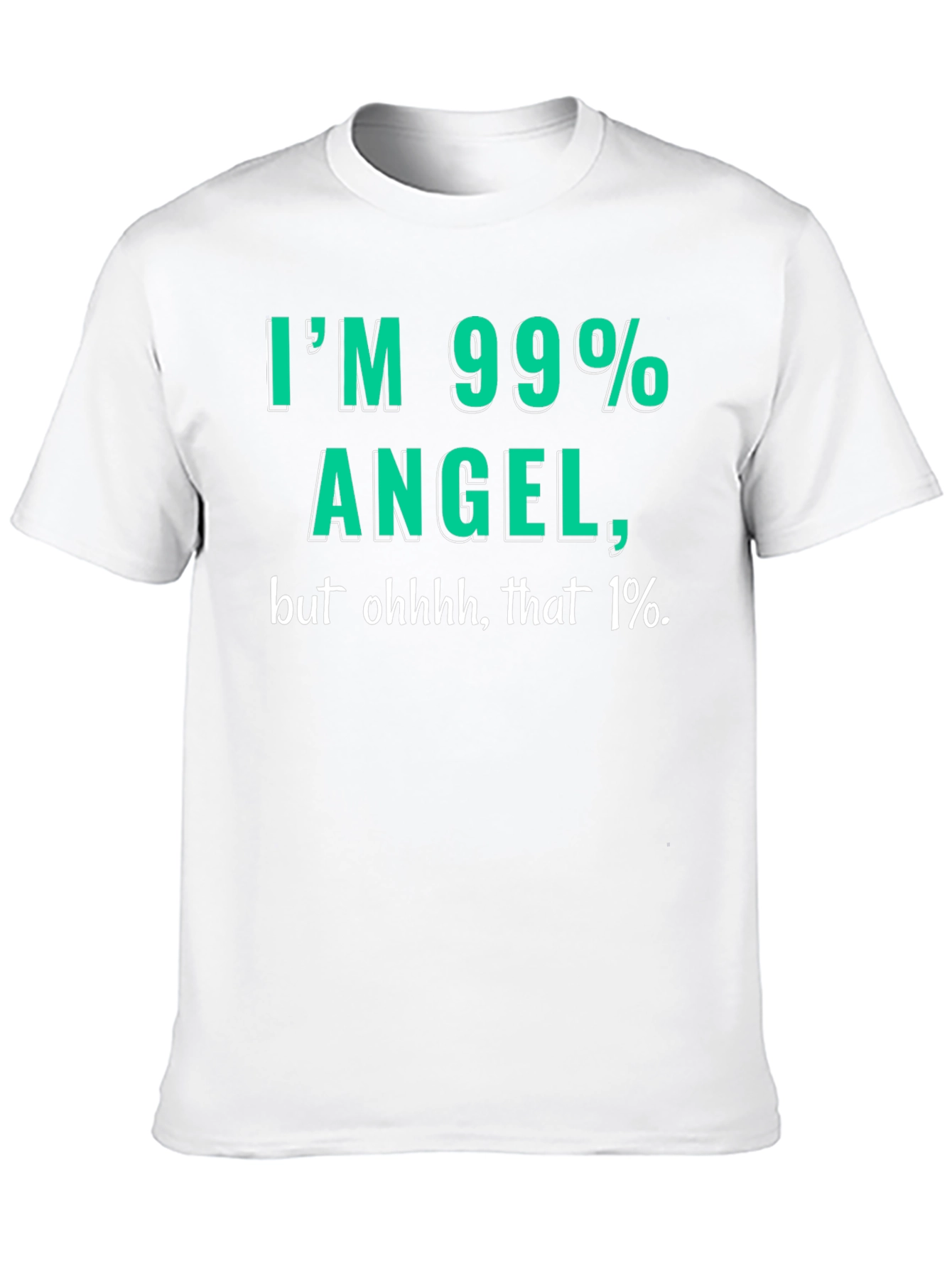 99% Angel Mens T-Shirt - Funny Graphic Tee