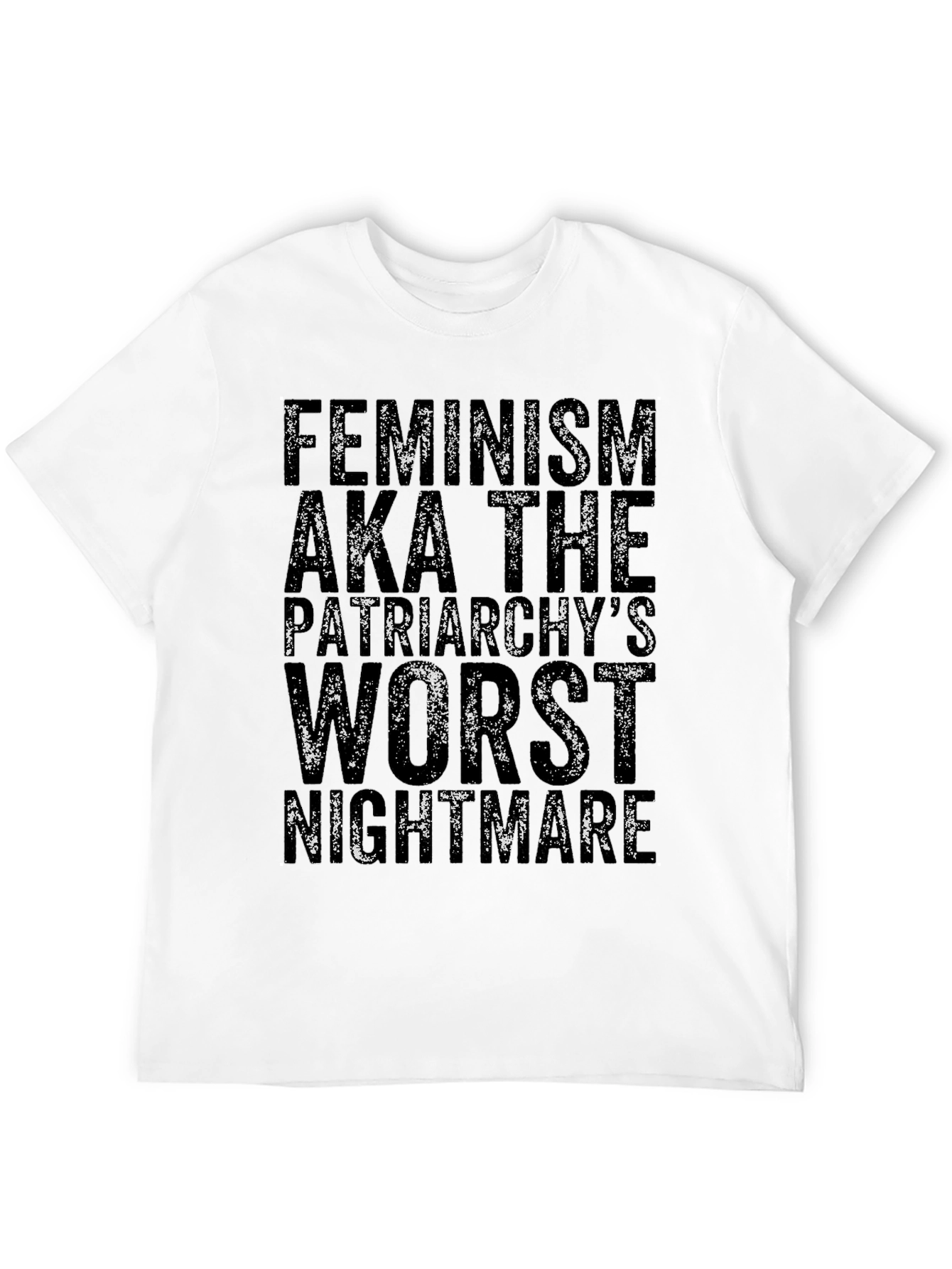 Feminism Nightmare T-Shirt - Empowering Graphic Tee