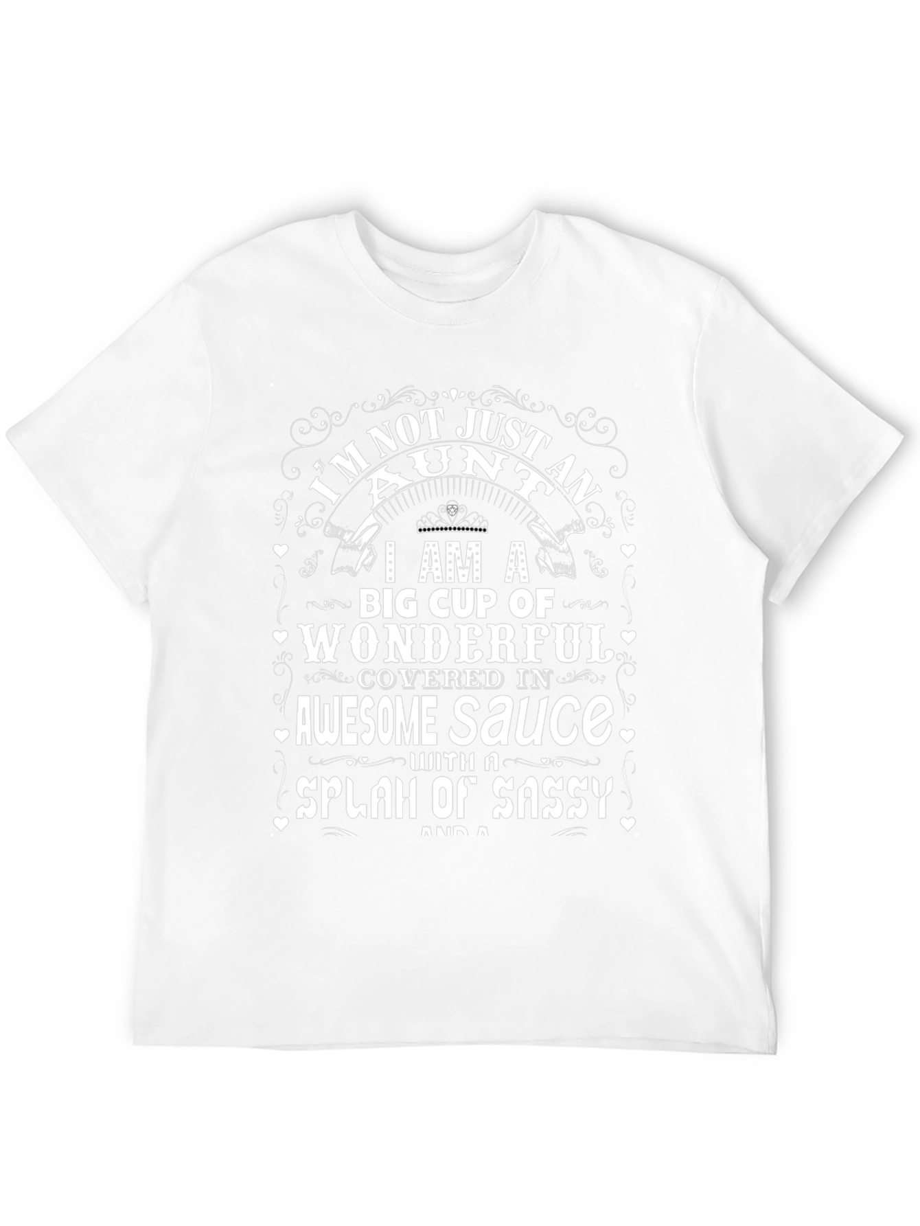 Im Not Just An Aunt T-Shirt Wonderful Aunt Gift