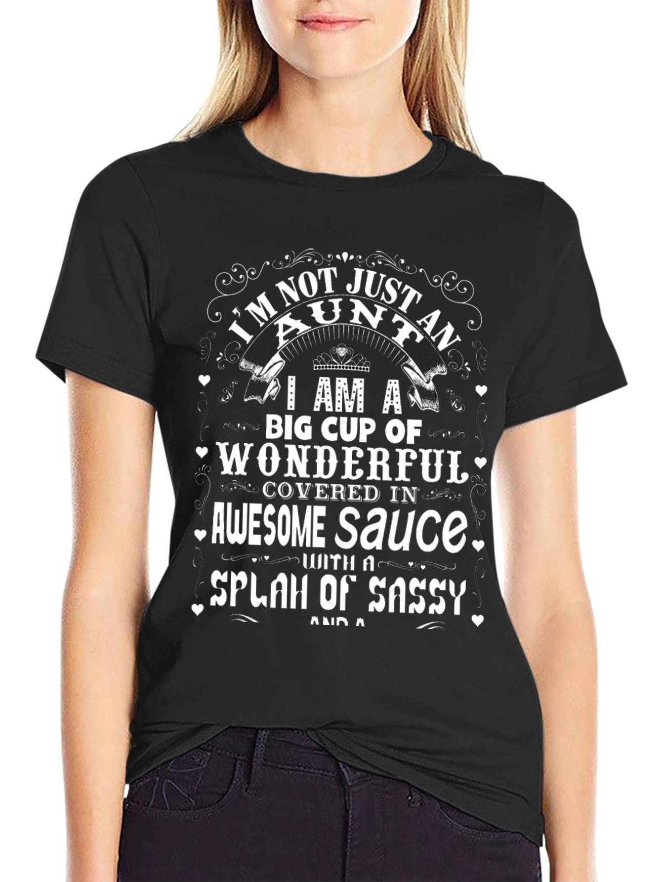 Im Not Just An Aunt T-Shirt Wonderful Aunt Gift