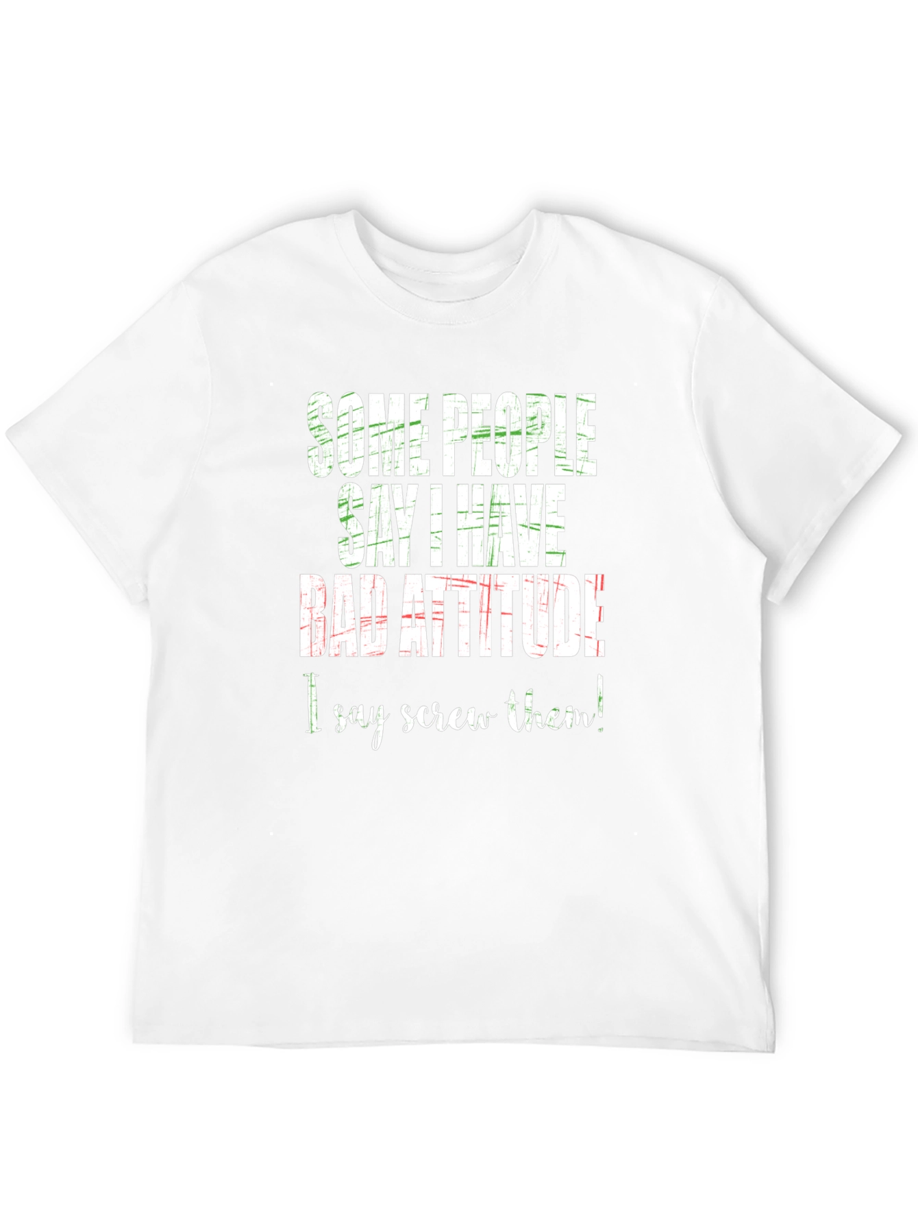 Funny Bad Attitude Graphic T-Shirt
