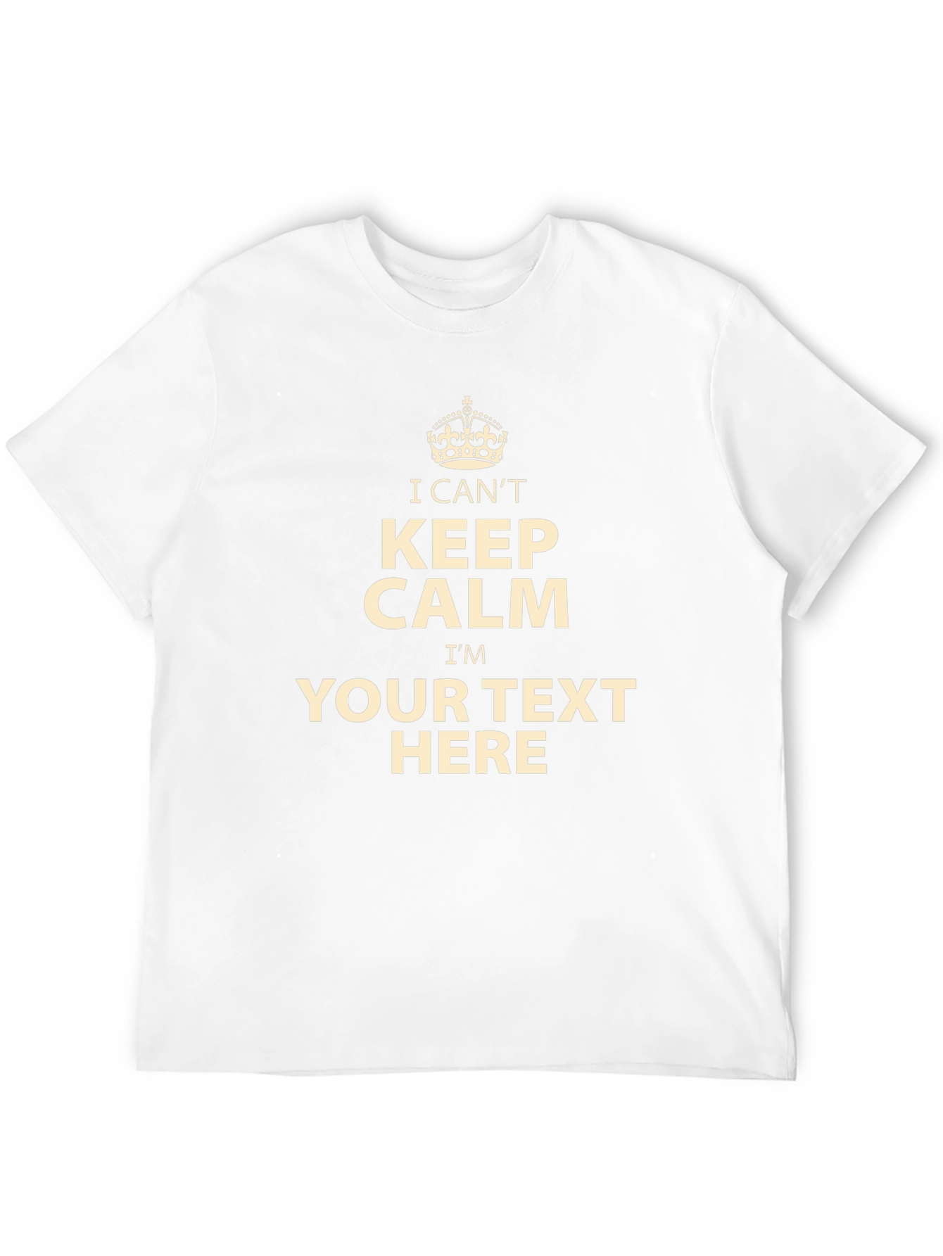 Customizable Keep Calm T-Shirt - Add Your Own Text
