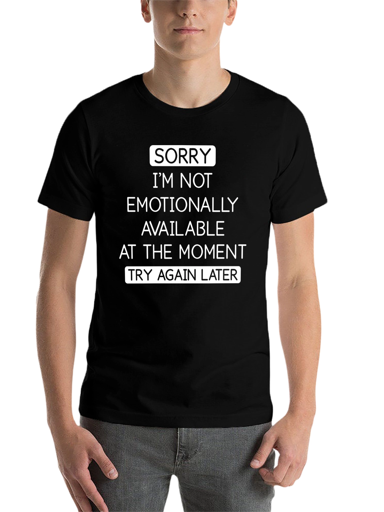 Emotionally Unavailable Humor T-Shirt