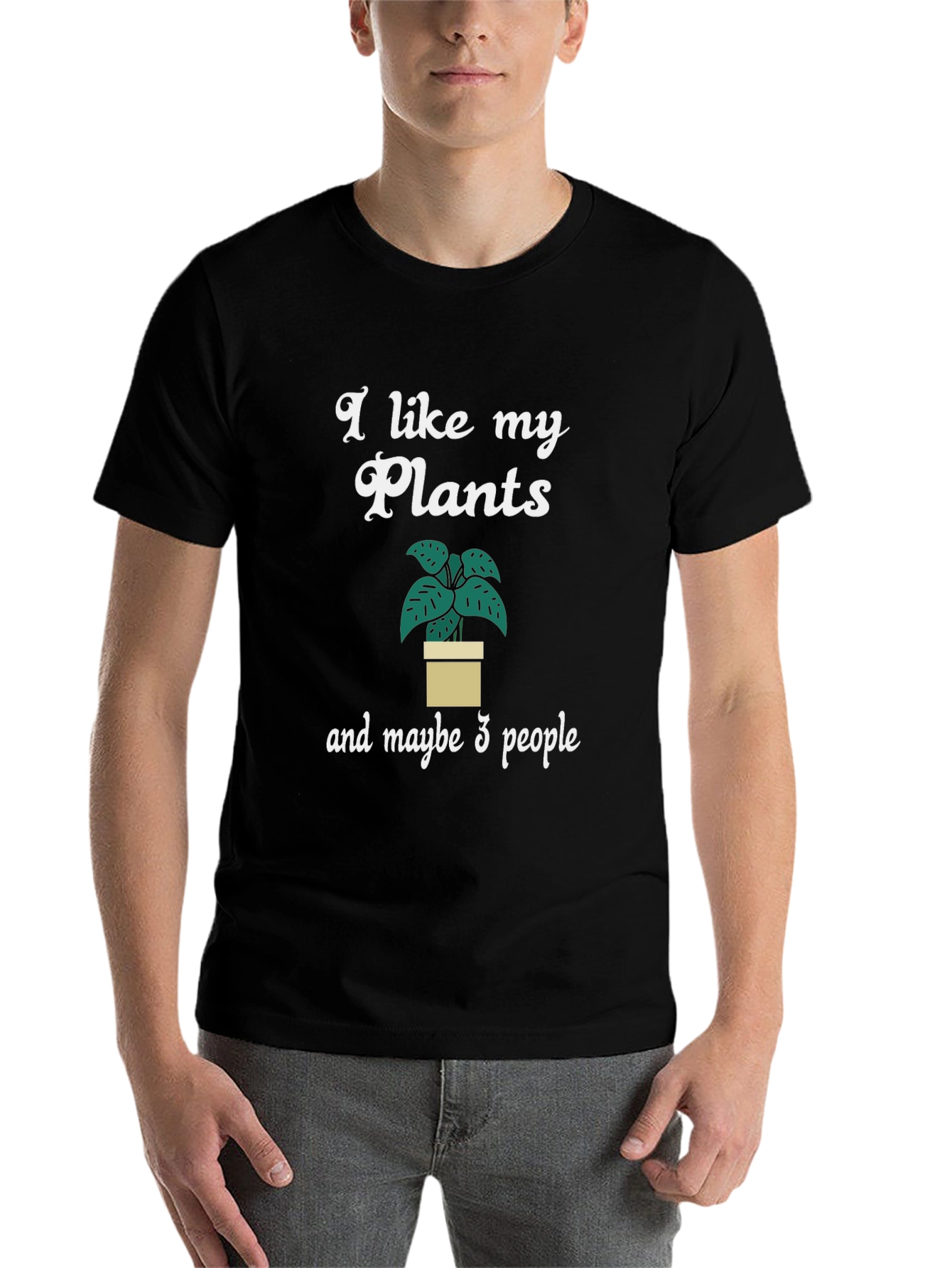 I Like My Plants and Maybe 3 People T-Shirt