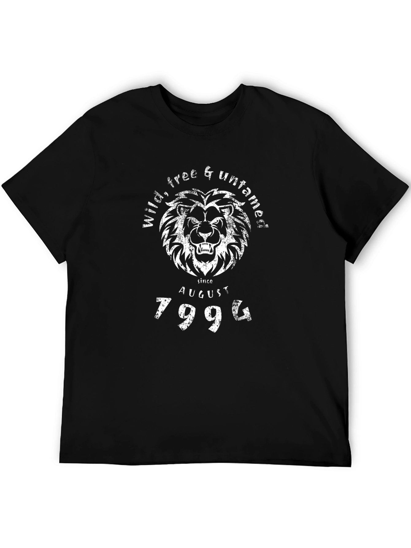 Wild Free Untamed Lion Since August 1994 T-Shirt