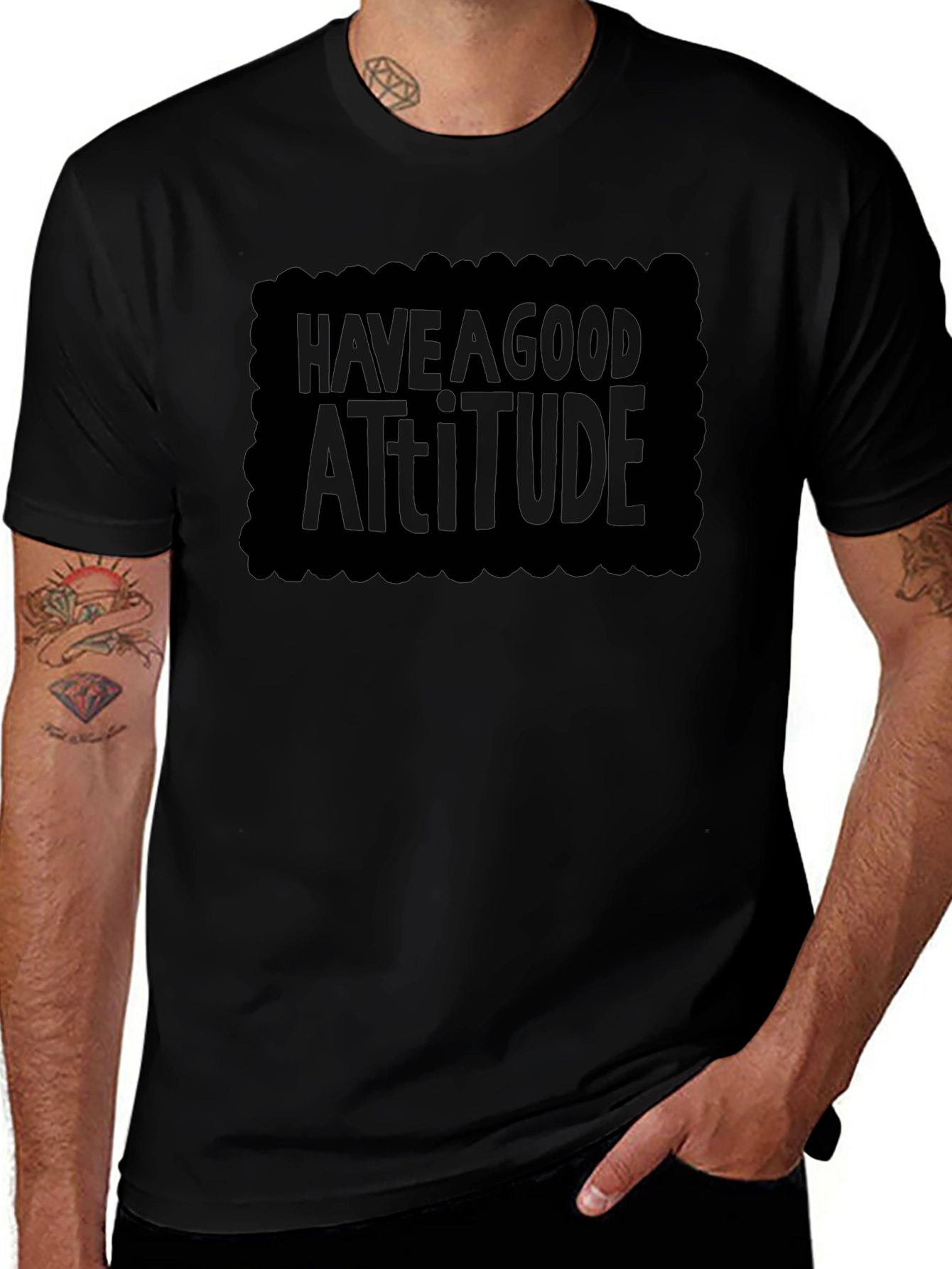 Have a Good Attitude T-Shirt