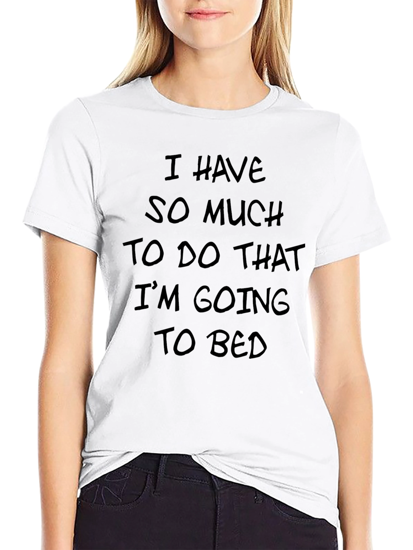 Funny I Have So Much To Do Black T-Shirt