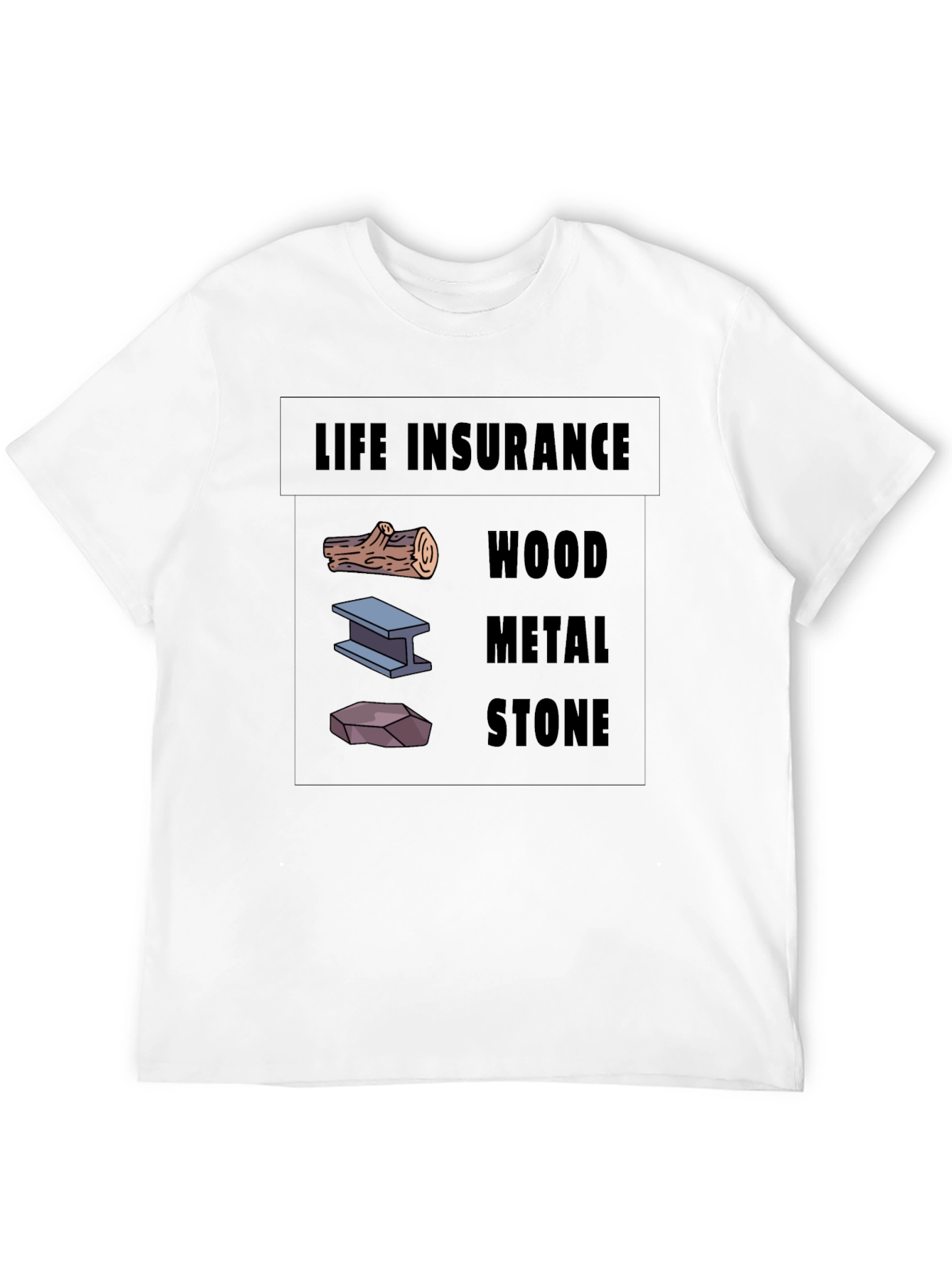 Life Insurance Black T-Shirt Wood Metal Stone Design