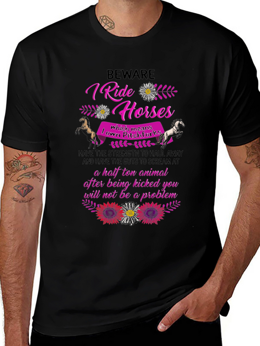 Beware I Ride Horses T-Shirt