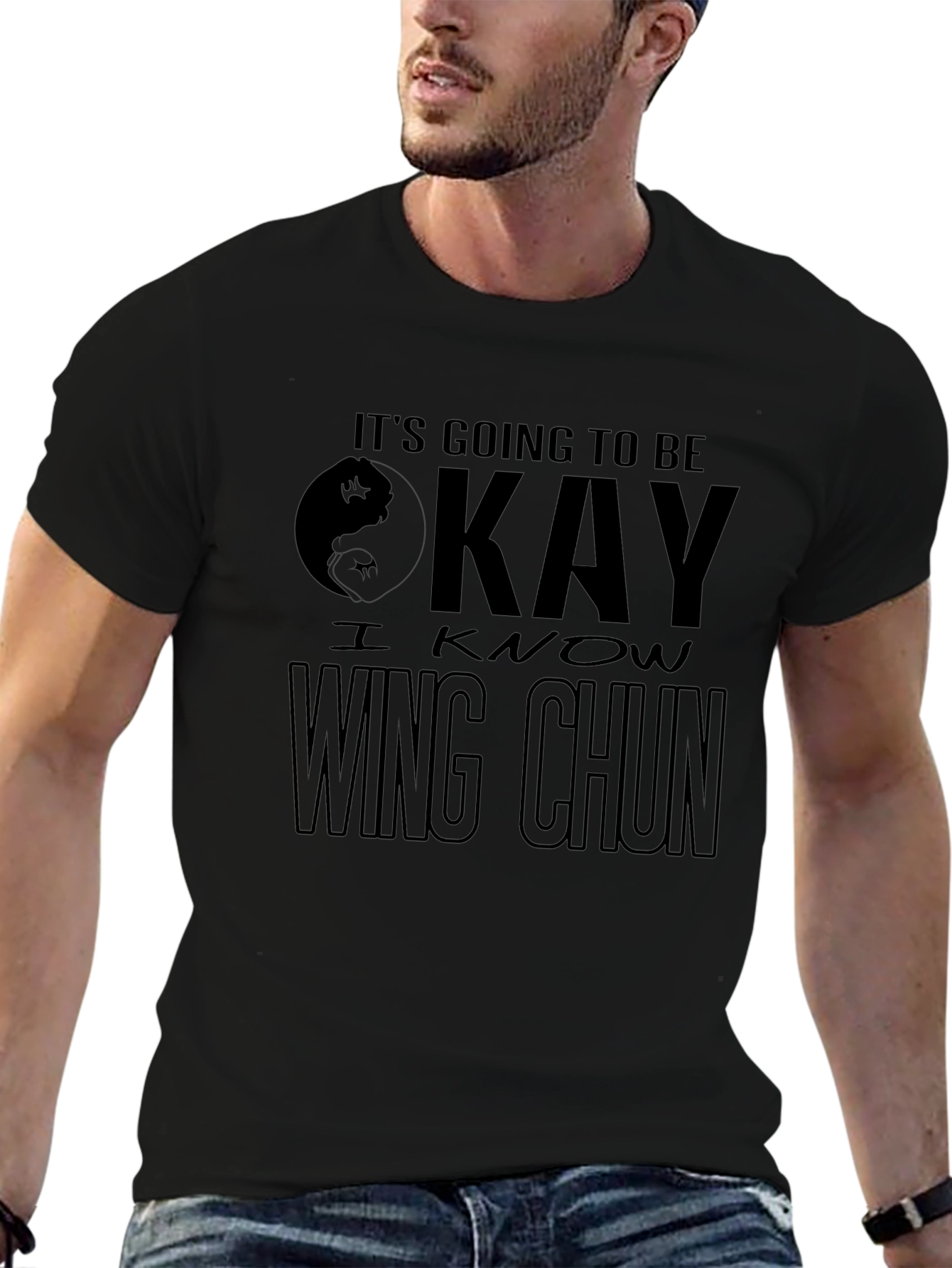 Its Going to Be Okay - Wing Chun T-Shirt