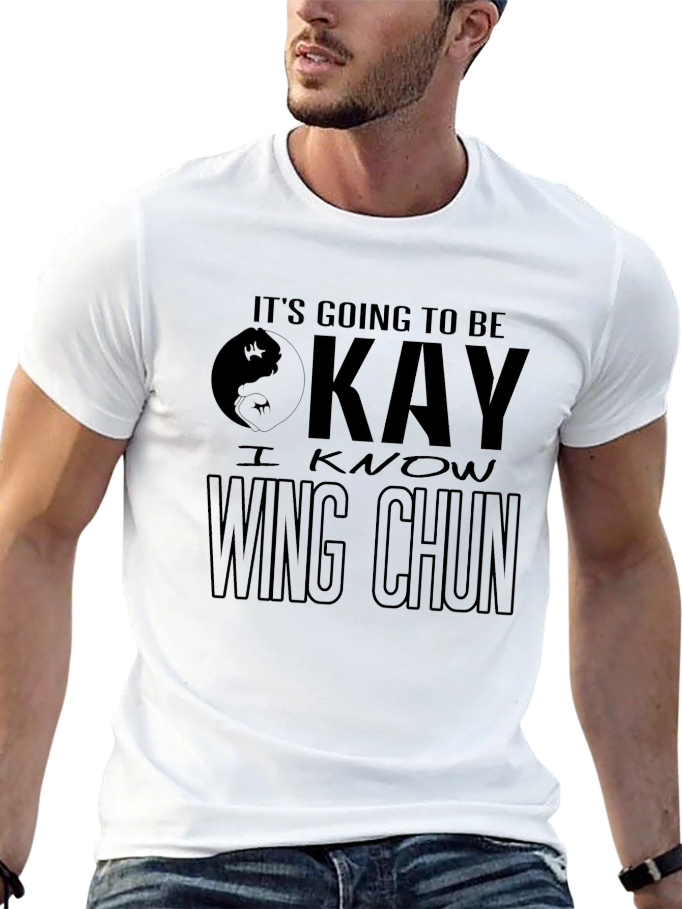 Its Going to Be Okay - Wing Chun T-Shirt