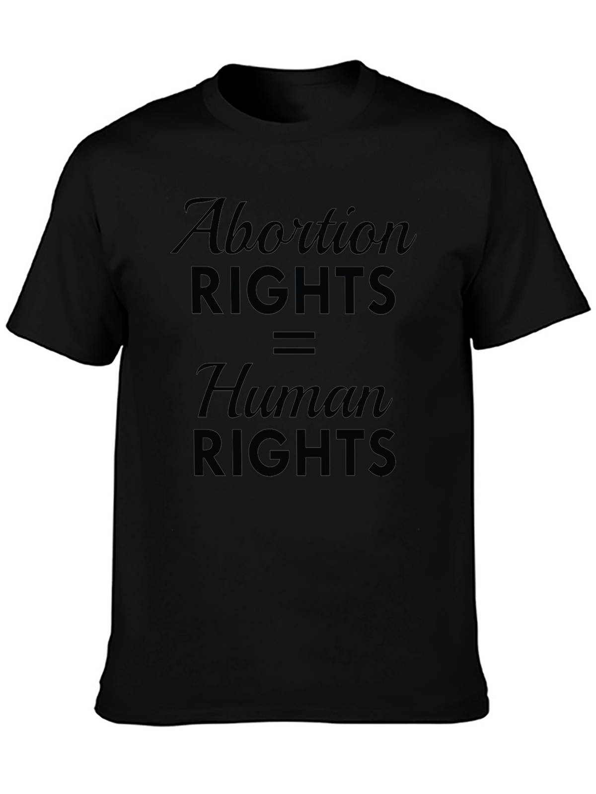 Abortion Rights are Human Rights T-Shirt