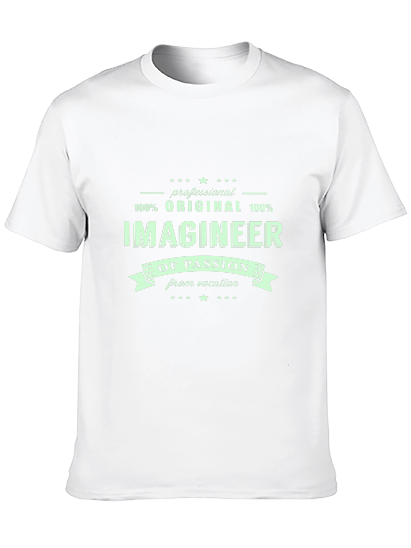 Imagineer T-Shirt: Professional Original Passion Vocation