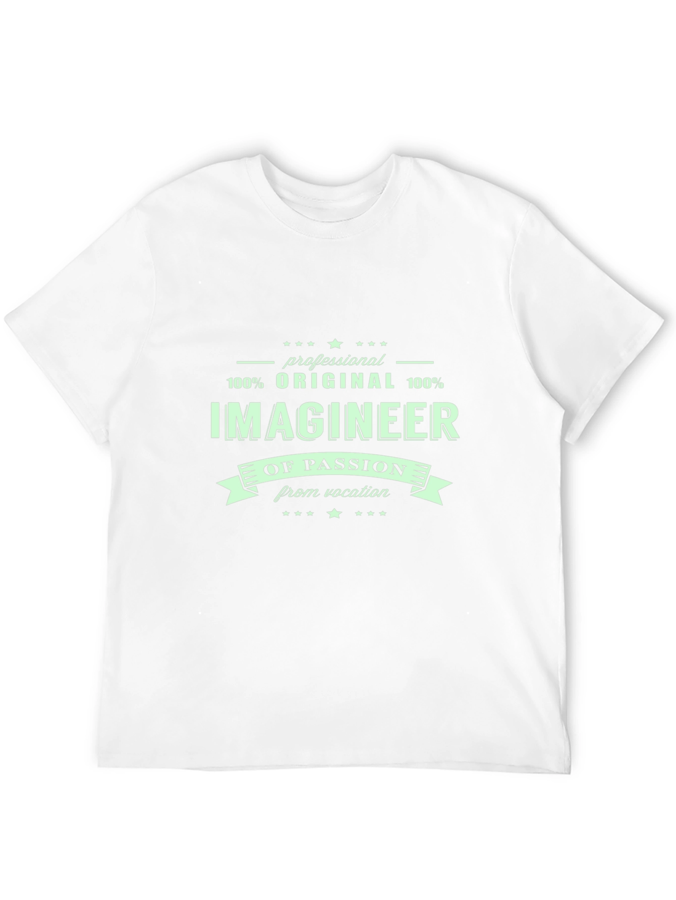 Imagineer T-Shirt: Professional Original Passion Vocation