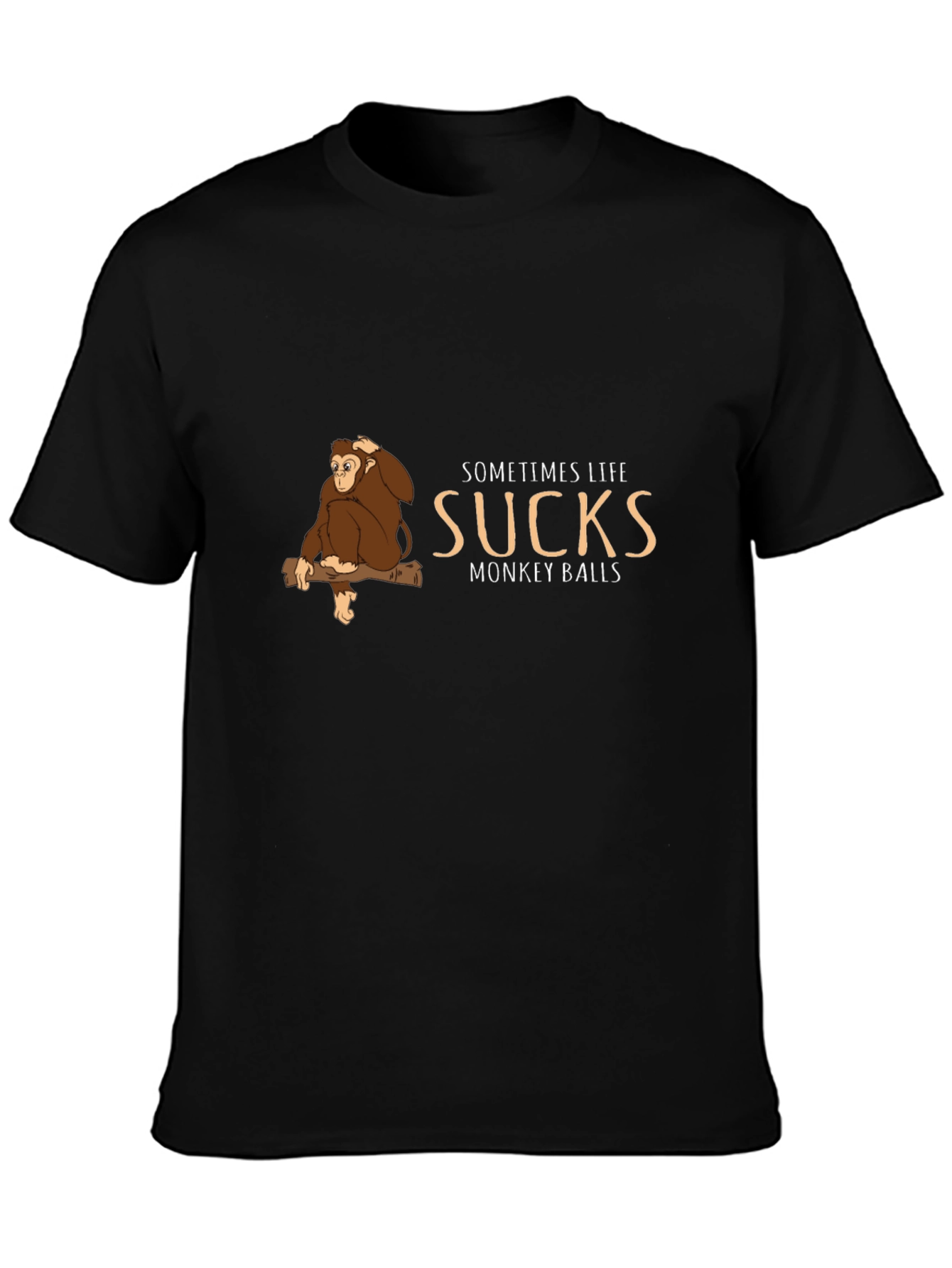 Sometimes Life Sucks Monkey T-Shirt - Funny Graphic Tee