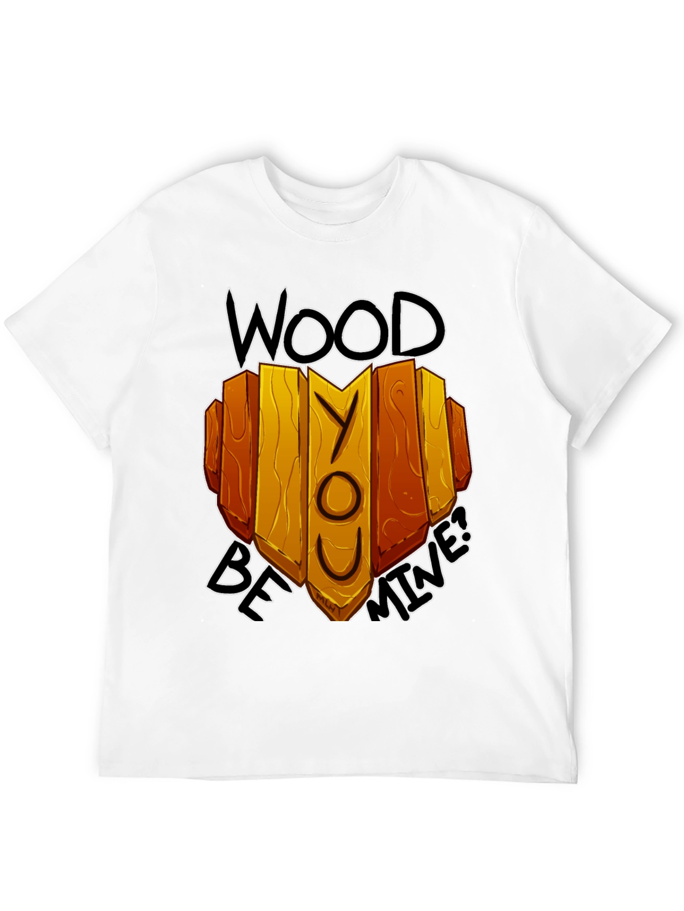 Wood Be Mine Graphic Tee