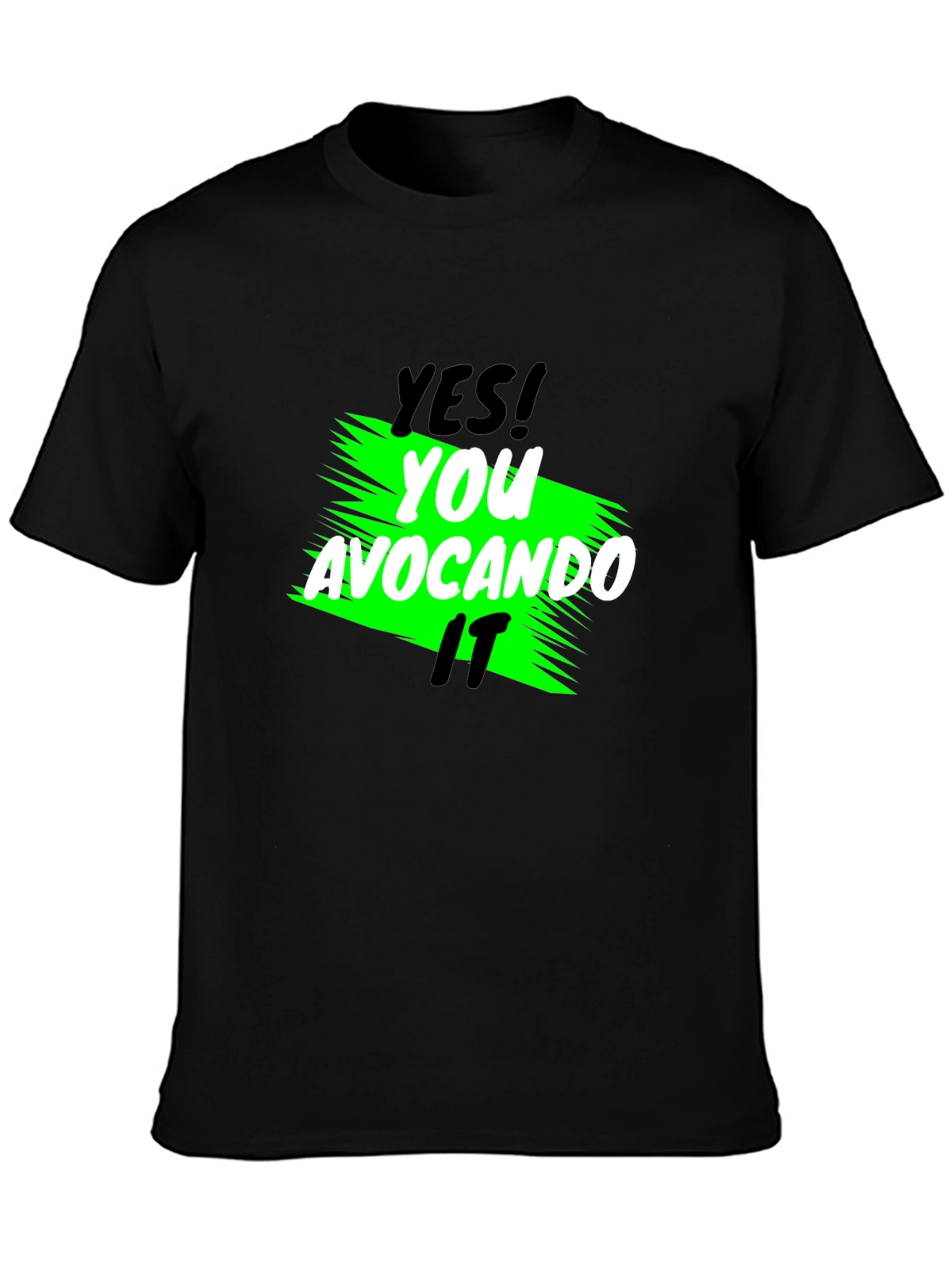 Yes! You Avocando It Black T-Shirt