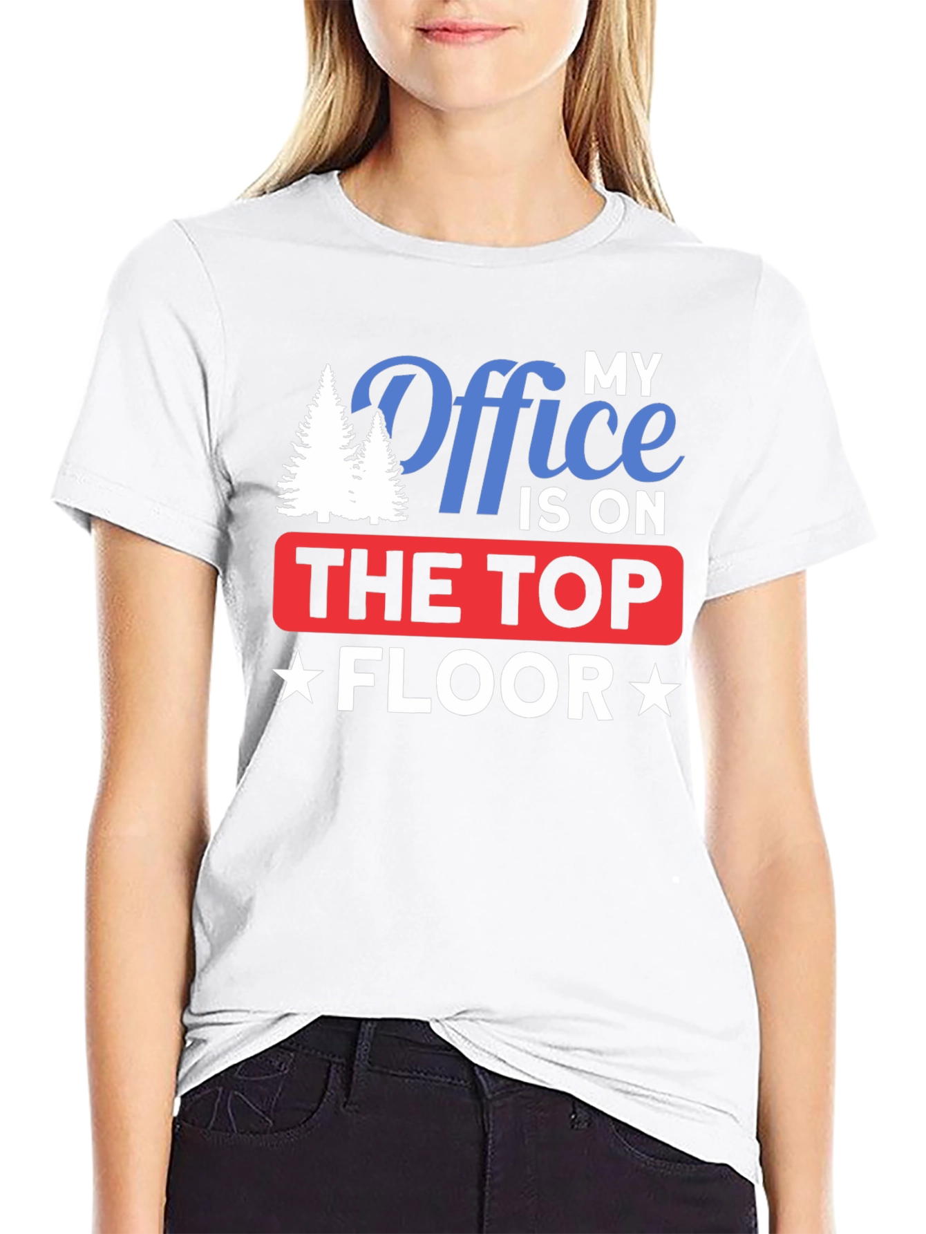 My Office is on The Top Floor T-Shirt