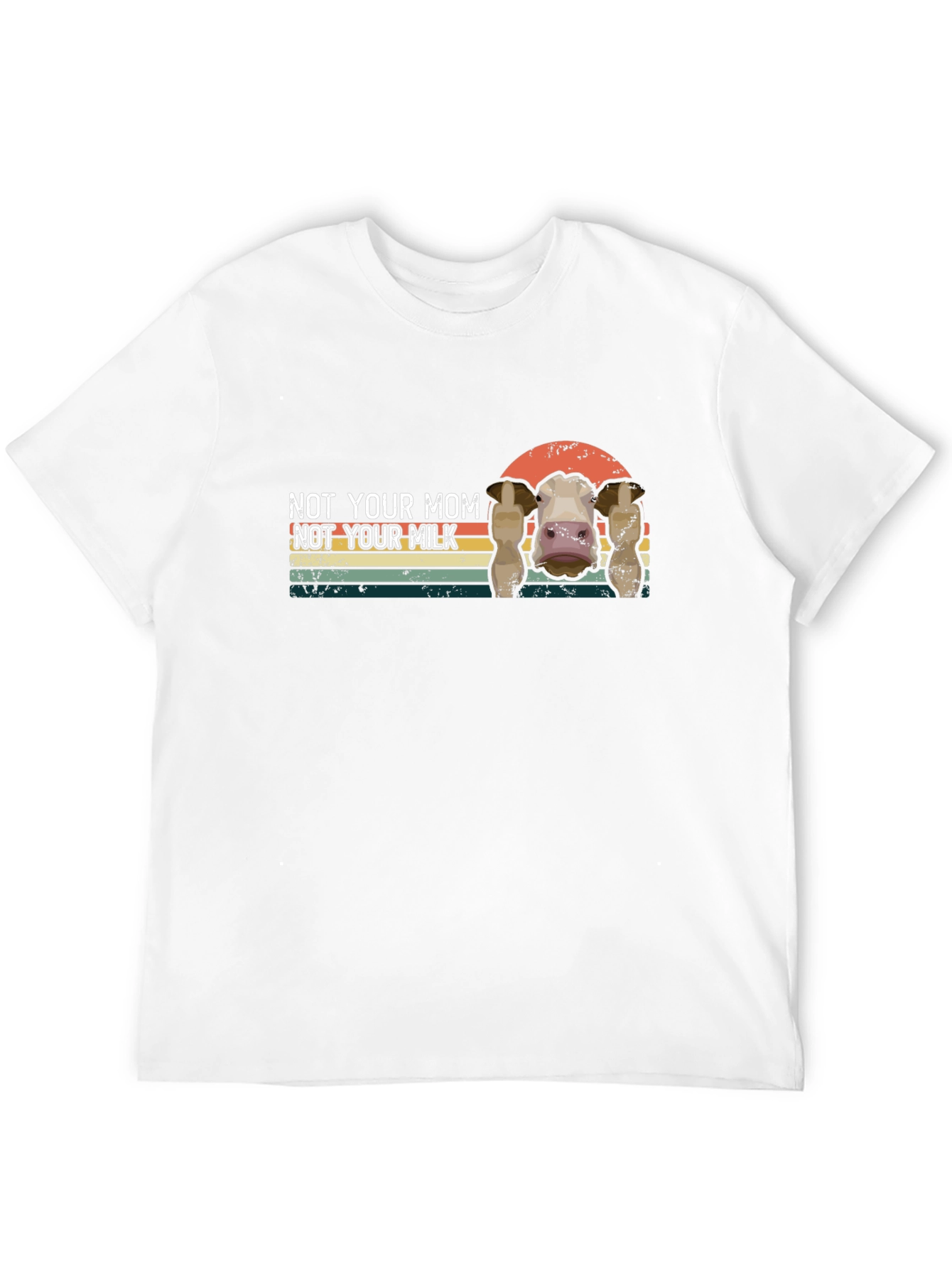 Not Your Mom Not Your Milk T-Shirt