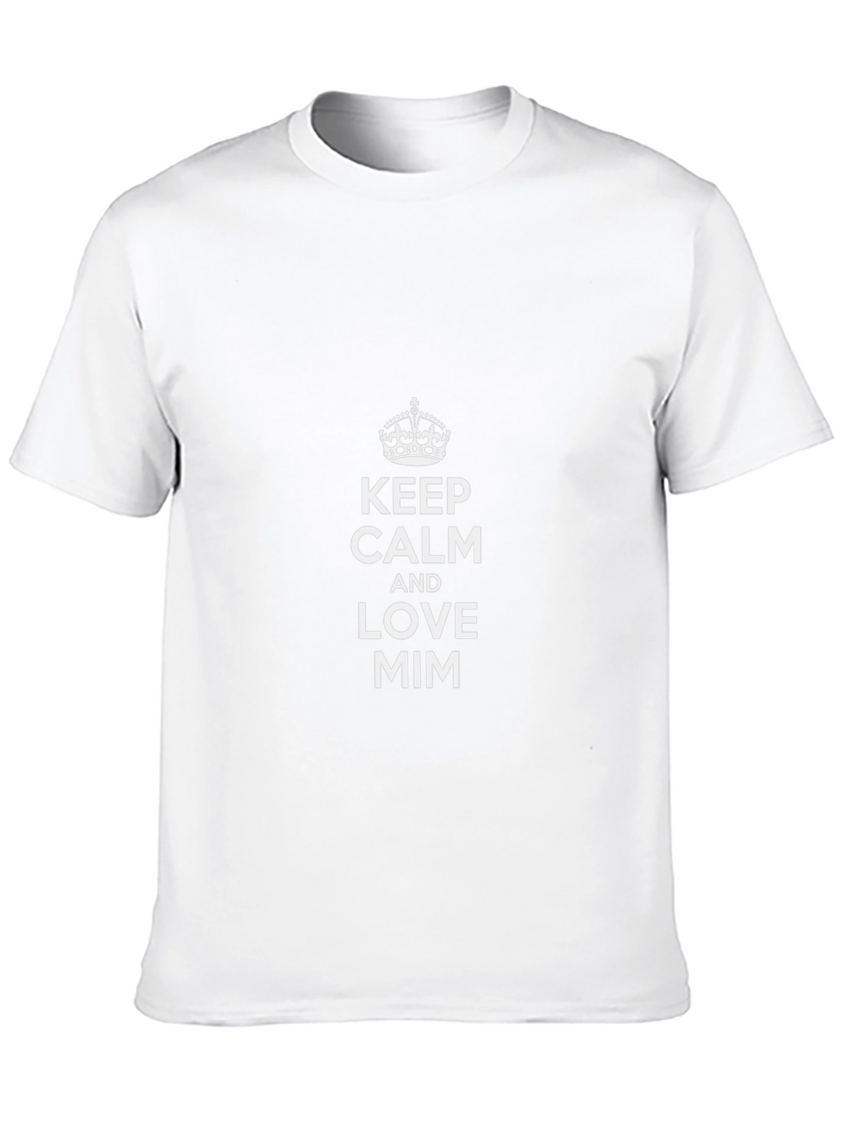 Keep Calm and Love MIM T-Shirt