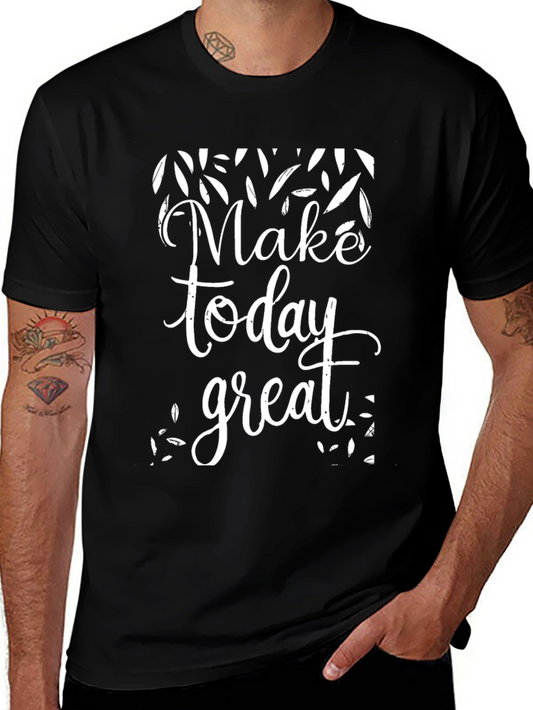 Make Today Great Graphic T-Shirt - Black