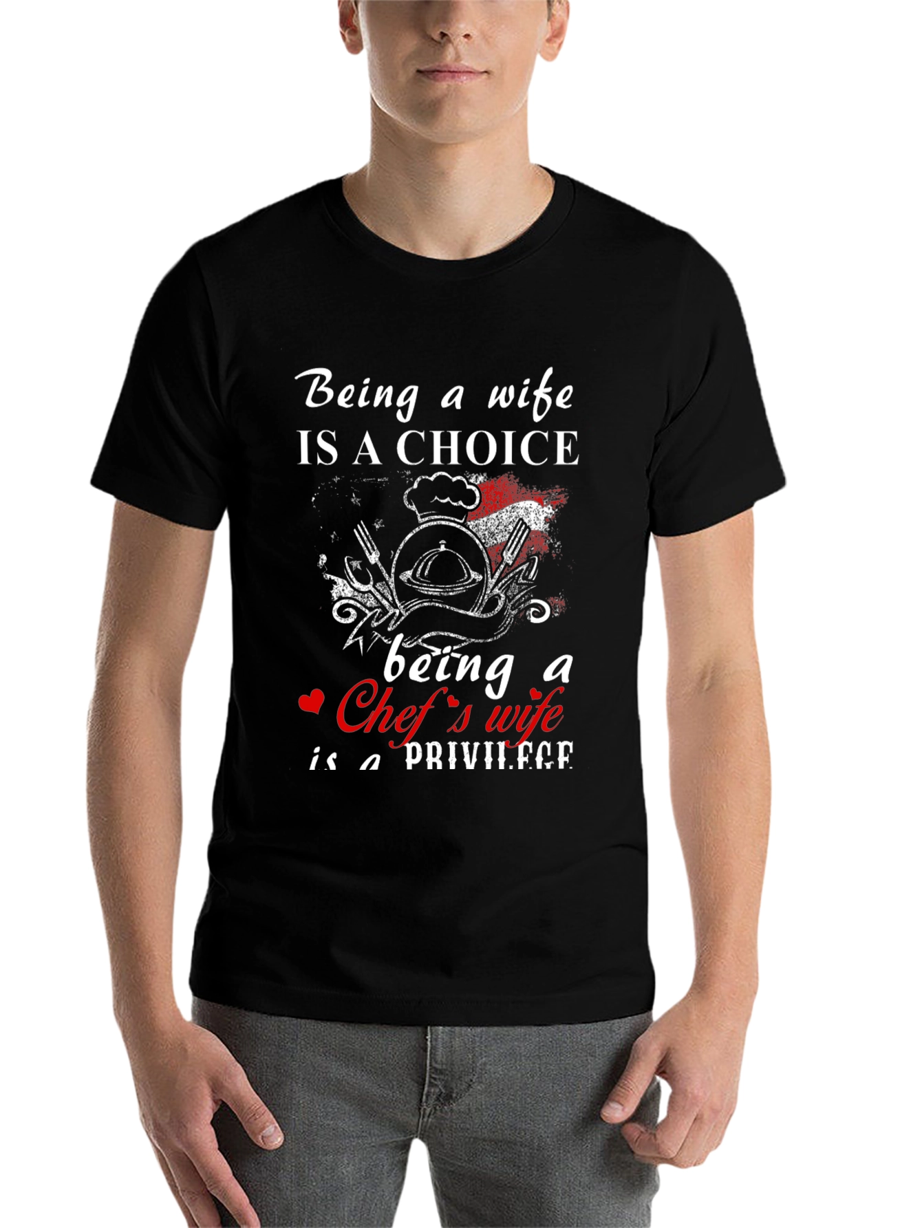 Chefs Wife Tee - Choice & Privilege
