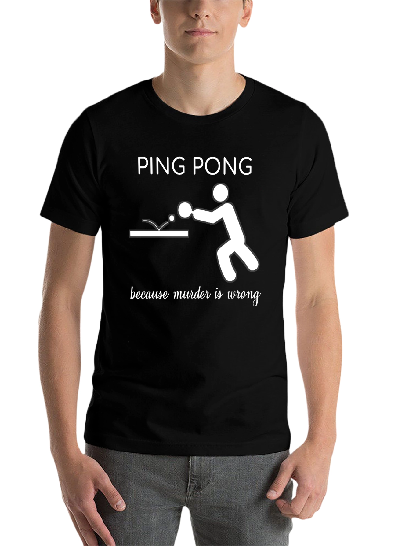 Ping Pong Because Murder Is Wrong T-Shirt