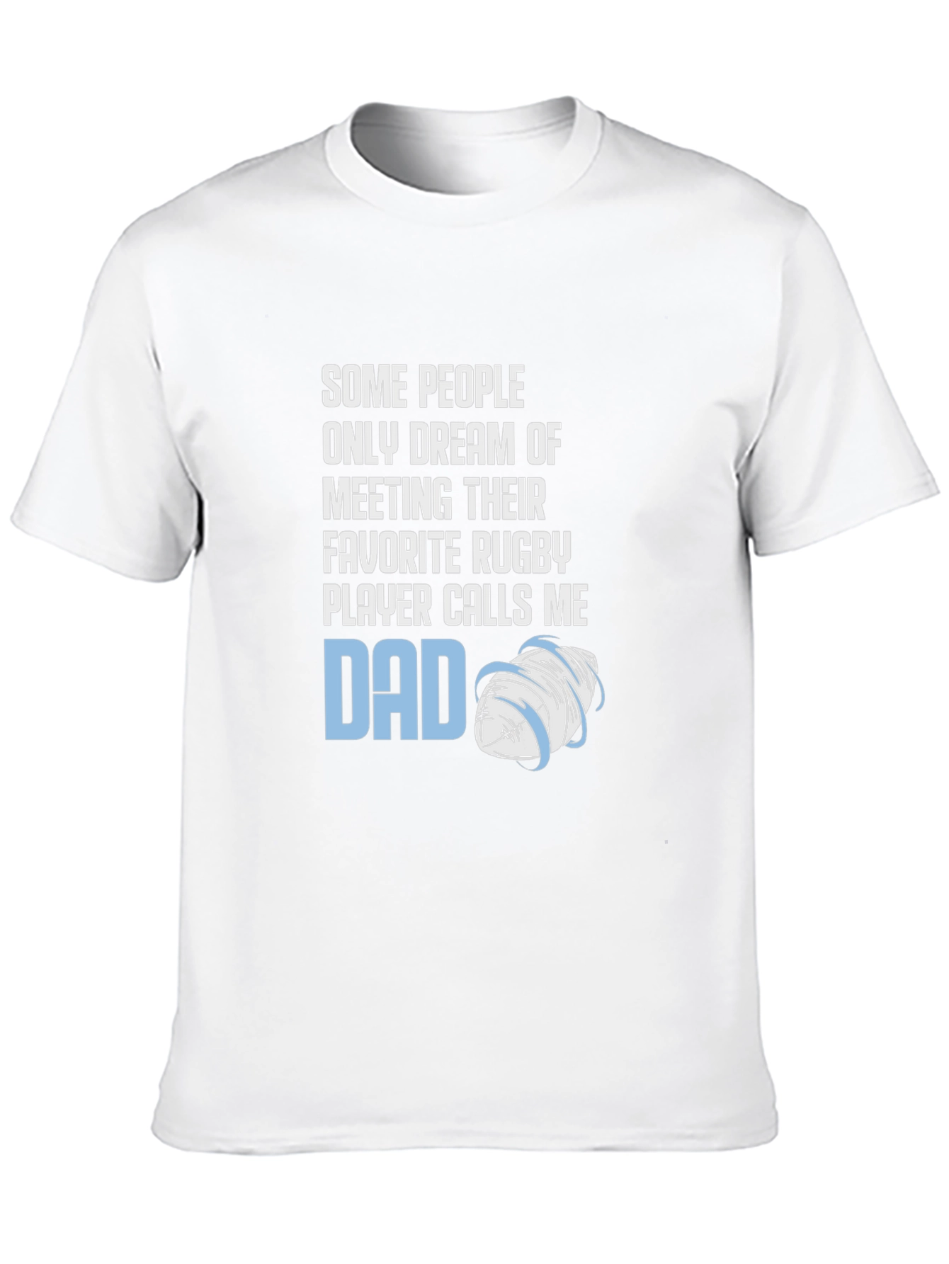 Rugby Dad T-Shirt: Favorite Player Calls Me Dad
