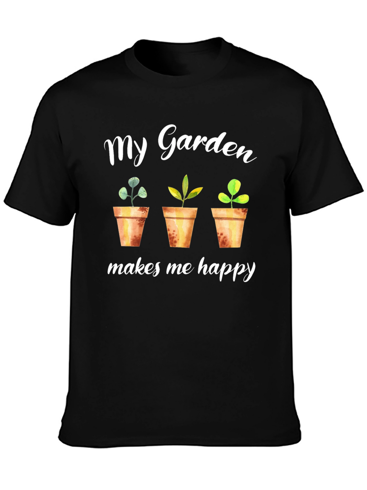 My Garden Makes Me Happy T-Shirt