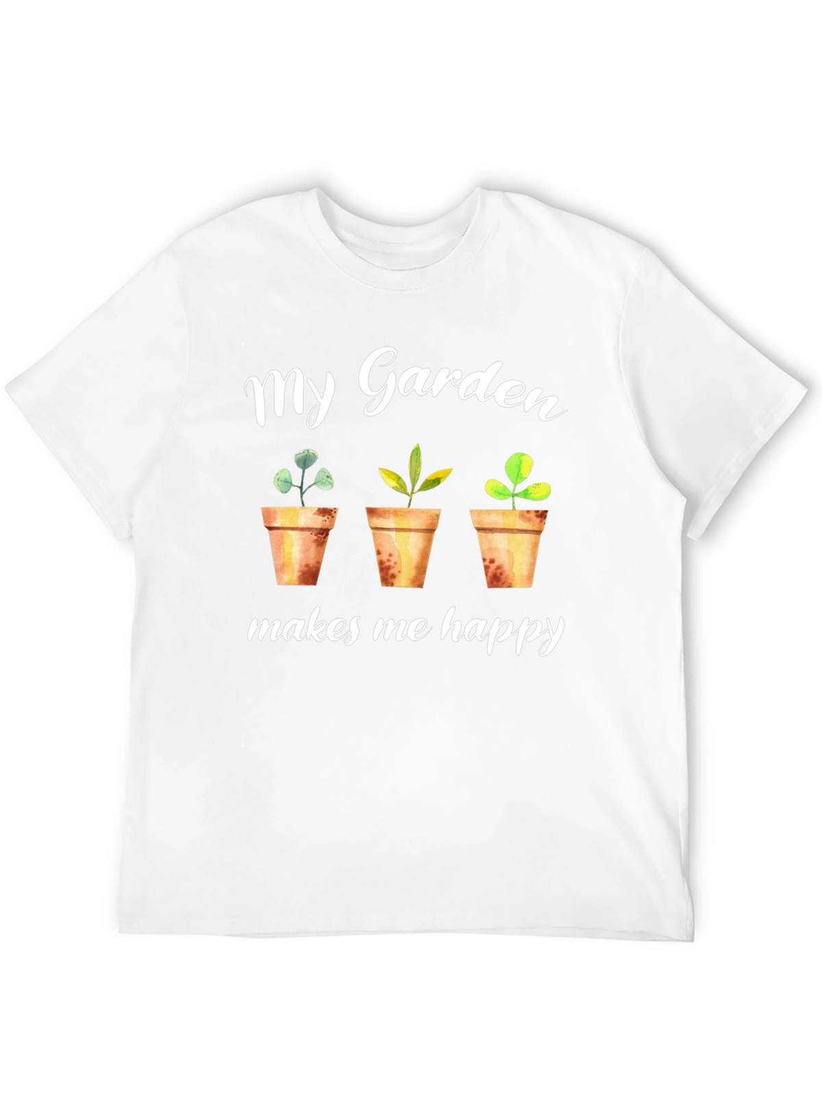 My Garden Makes Me Happy T-Shirt