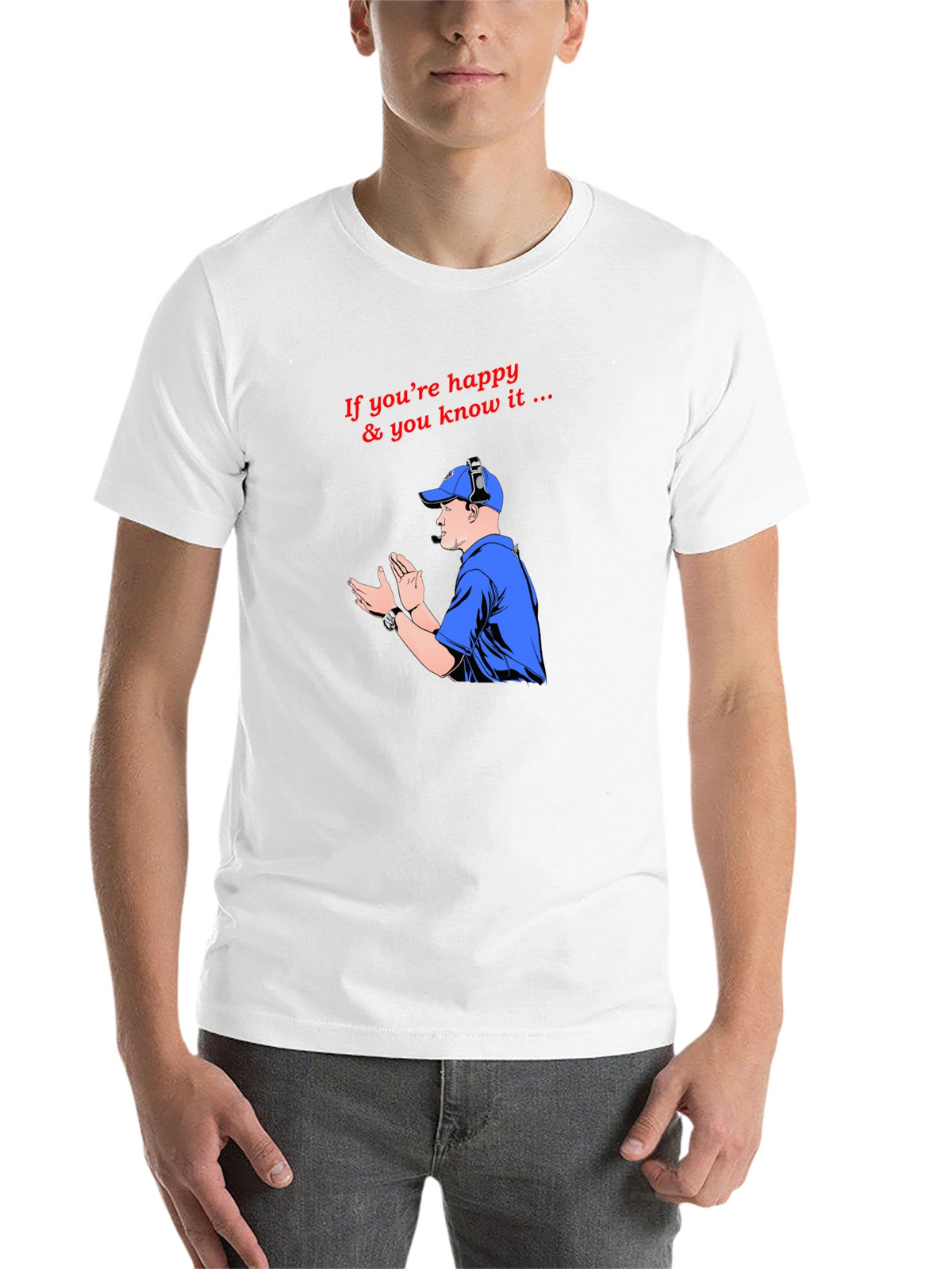 Happy & You Know It T-Shirt