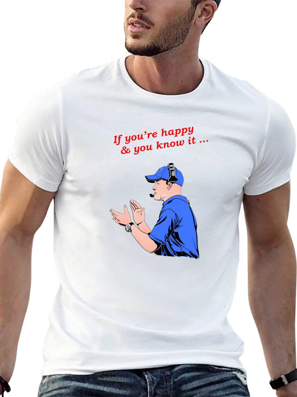 Happy & You Know It T-Shirt