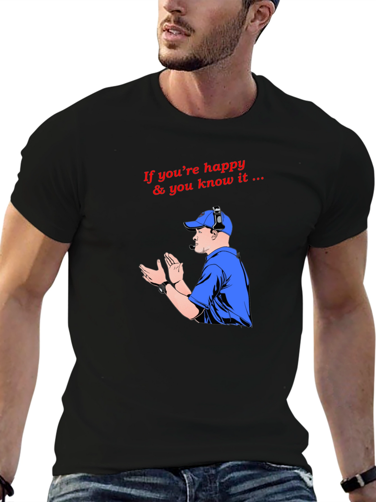 Happy & You Know It T-Shirt