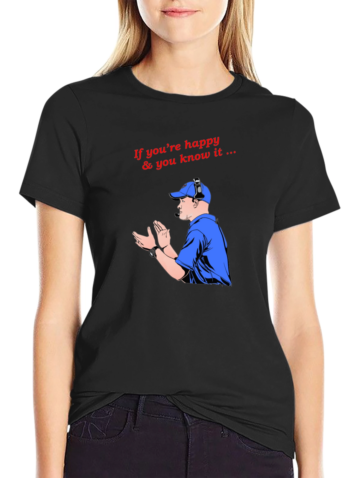 Happy & You Know It T-Shirt