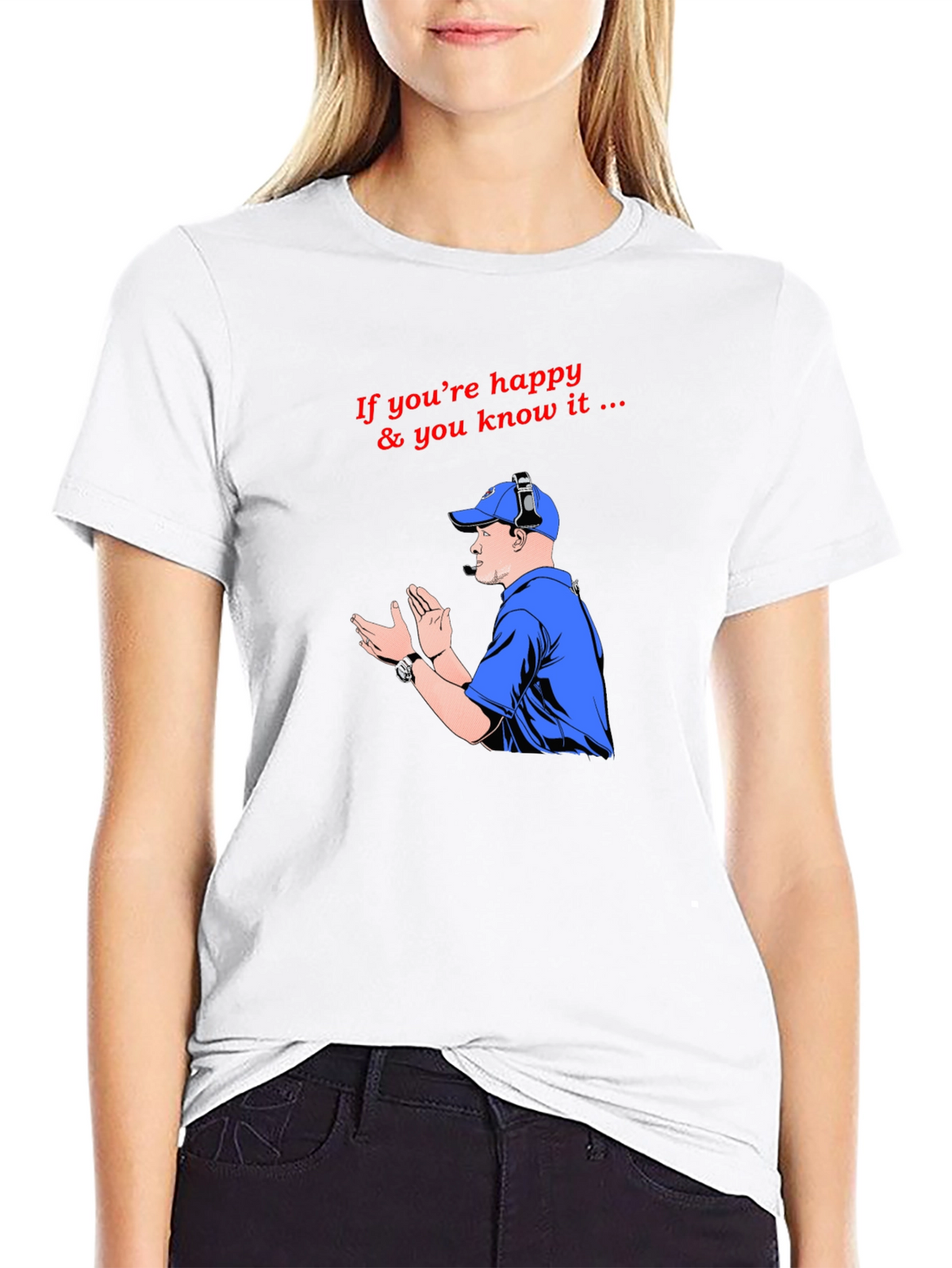Happy & You Know It T-Shirt