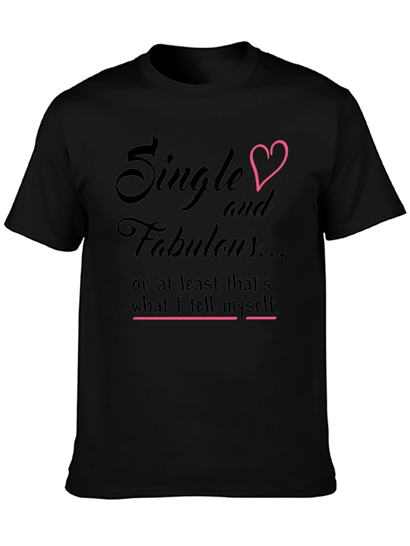 Single & Fabulous Graphic Tee - Black Cotton Shirt