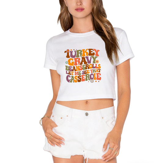 Turkey Gravy Beans And Rolls Funny Thanksgiving Cropped Tee