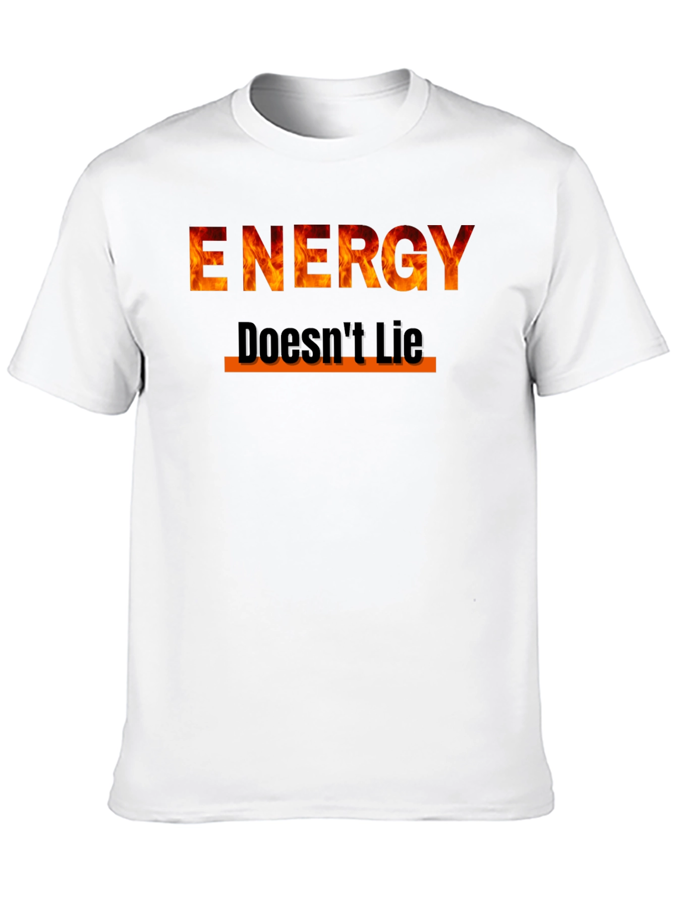 Energy Doesnt Lie Graphic Tee - Fire Design